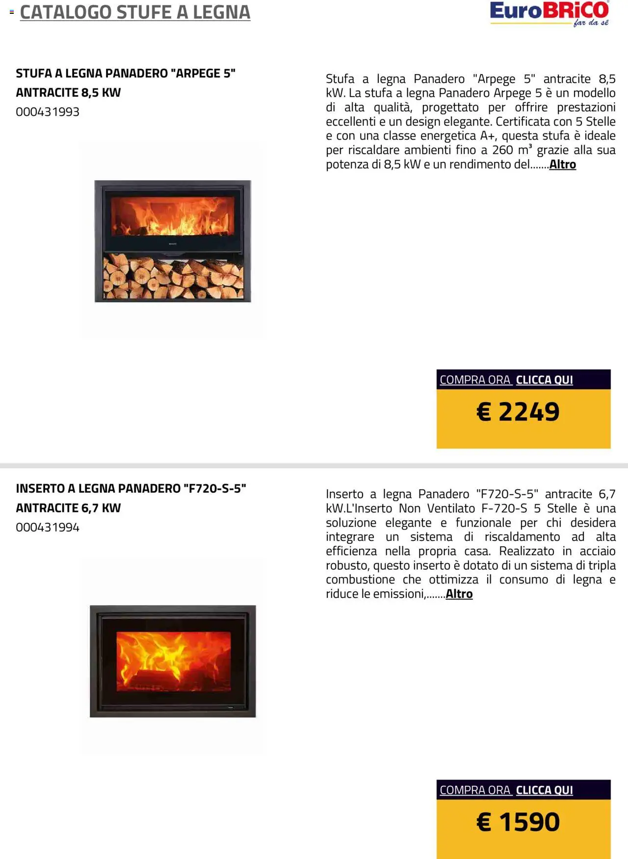 Volantino Eurobrico del 23.07.2025 | Pagina: 34 | Prodotti: Stufa a legna, Stufa