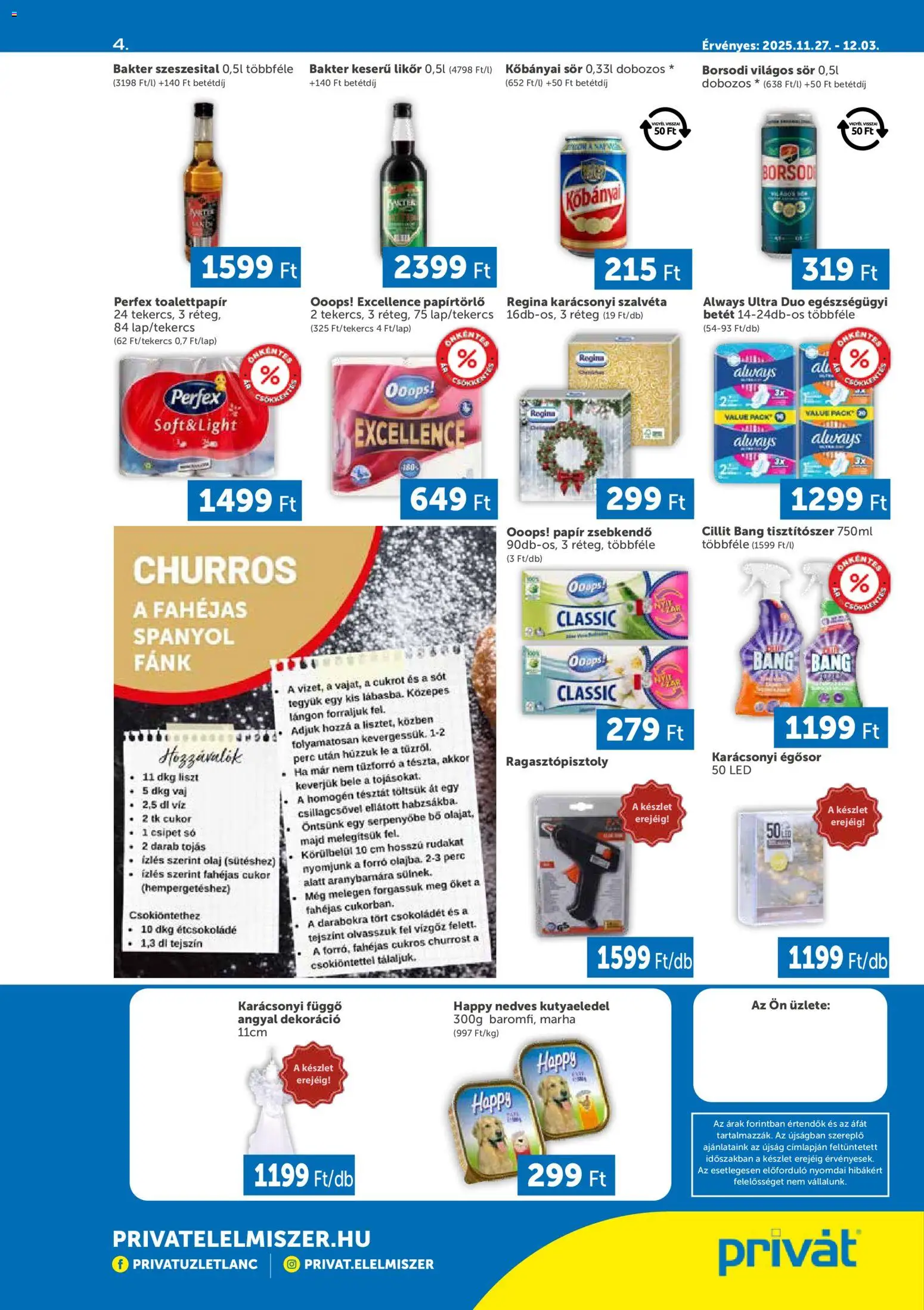 PRIVÁT akciós ujság - amely érvényes a következő dátumtól: 27.11.2025 | Oldal: 4 | Termékek: Ragasztópisztoly, Kutyaeledel, Étcsokoládé, Olaj