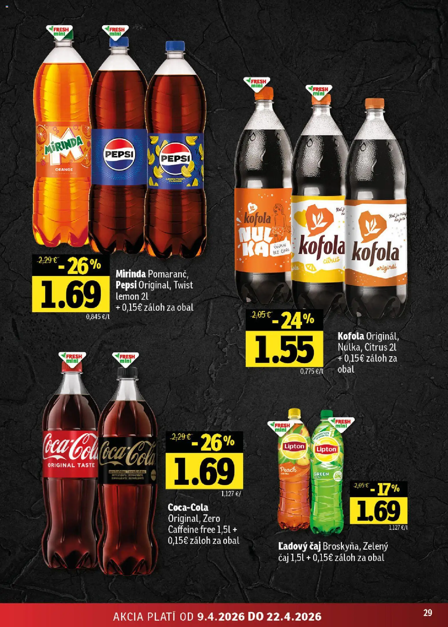 Nové Fresh akcie – leták je platný od 09.04.2026 | Strana: 29 | Produkty: Čaj, Kofola, Pepsi, Mirinda