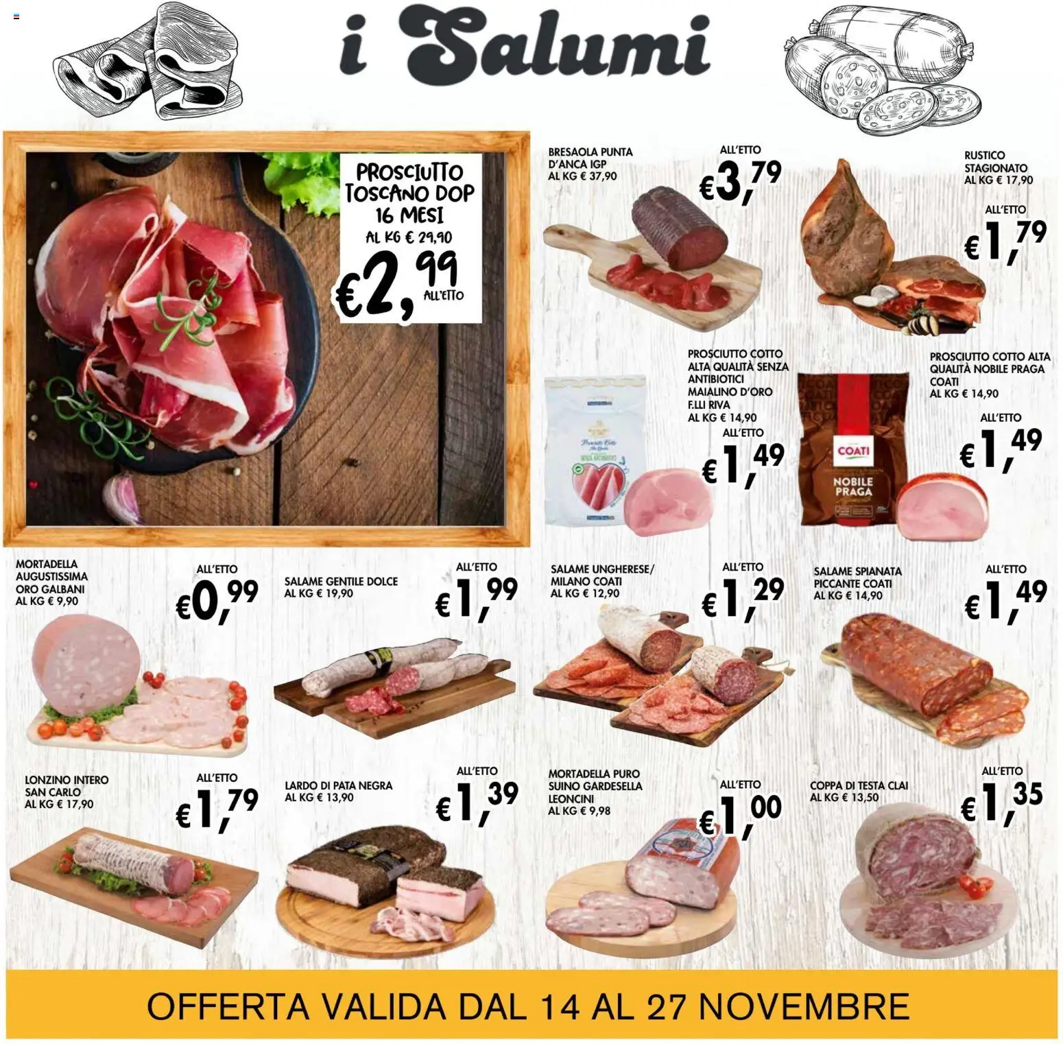Volantino Coal del 14.11.2025 | Pagina: 7 | Prodotti: Prosciutto Cotto, Salame, Suino, Mortadella