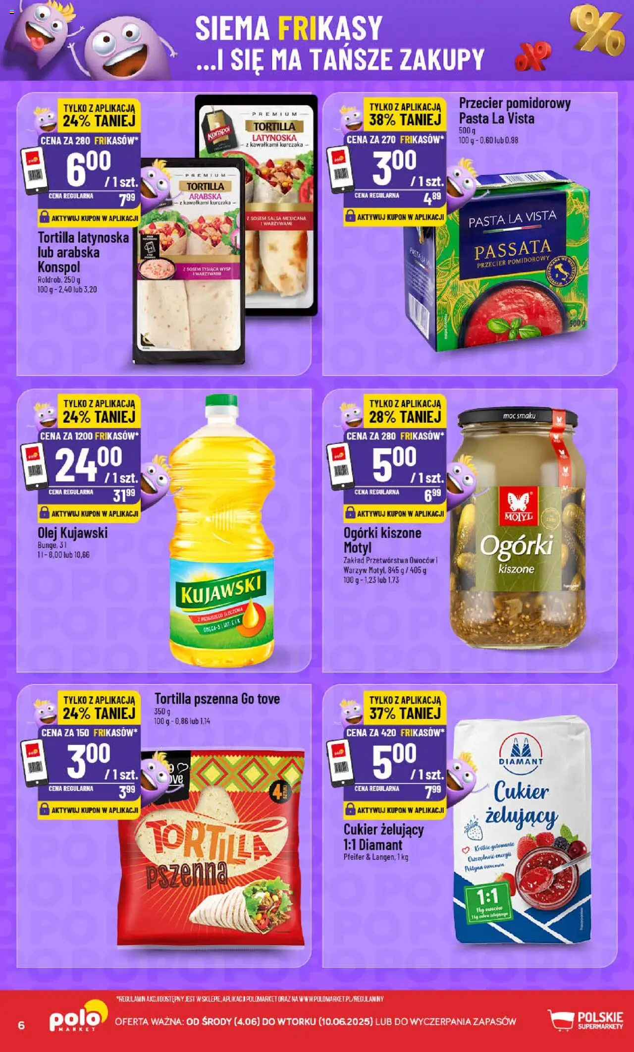 POLOmarket Gazetka - Frikasowe hity od 04.06.2025 | Strona: 6 | Produkty: Przecier pomidorowy, Tortilla, Olej, Cukier