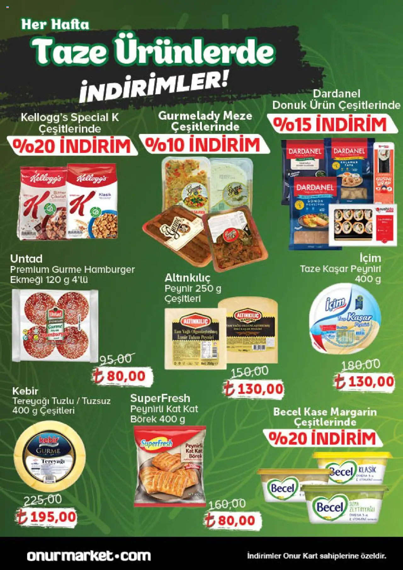 Onur Market Katalog Gurme - Istanbul - 09.10.2025 tarihinden itibaren geçerlidir | Sayfa: 3 | Ürünler: Kaşe, Tereyağı, Peynir, Tulum