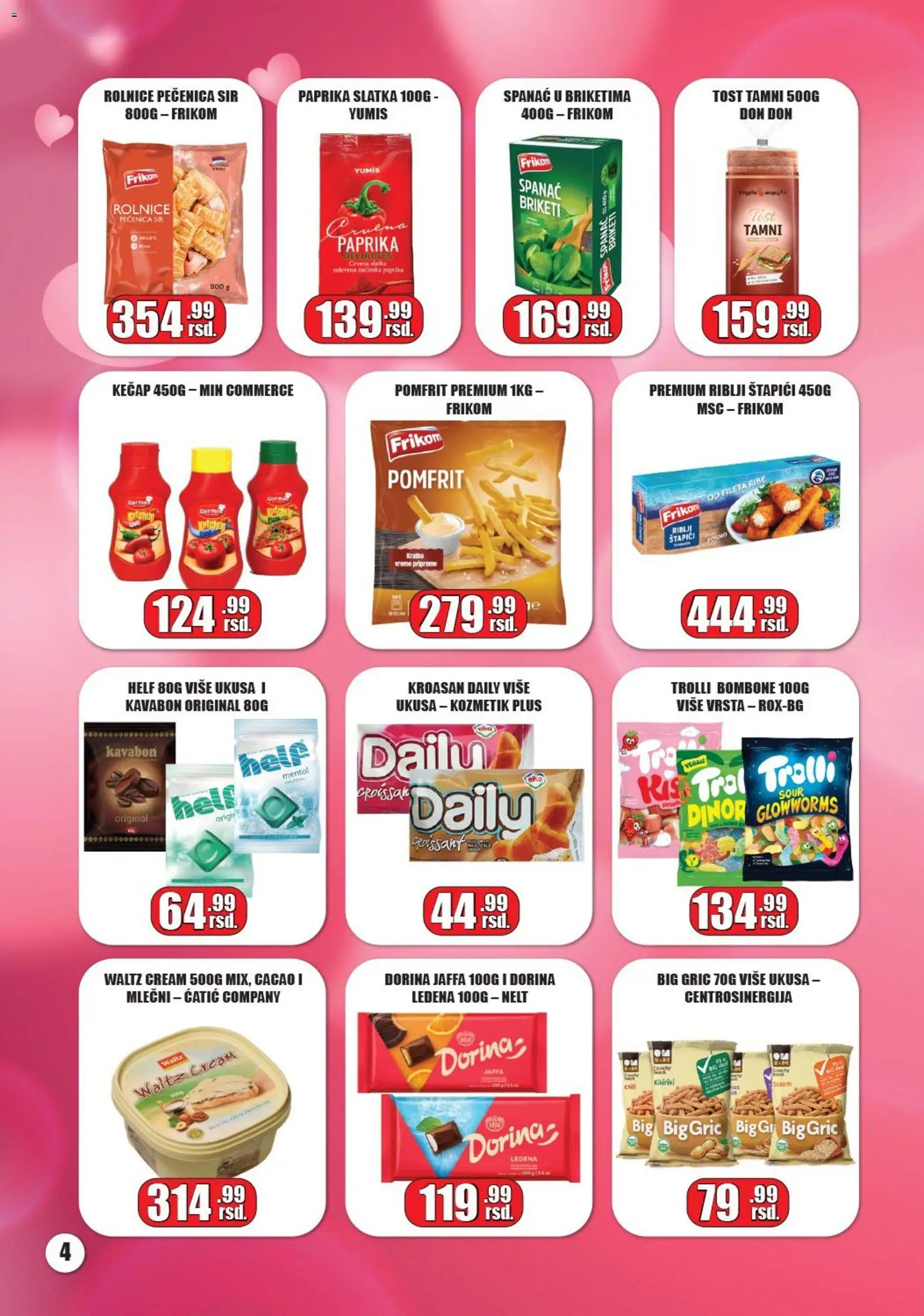 Gala MARKET katalog - važi od 05.02.2026 | Strana: 4 | Proizvode: Kroasan, Pomfrit, Sir, Pečenica