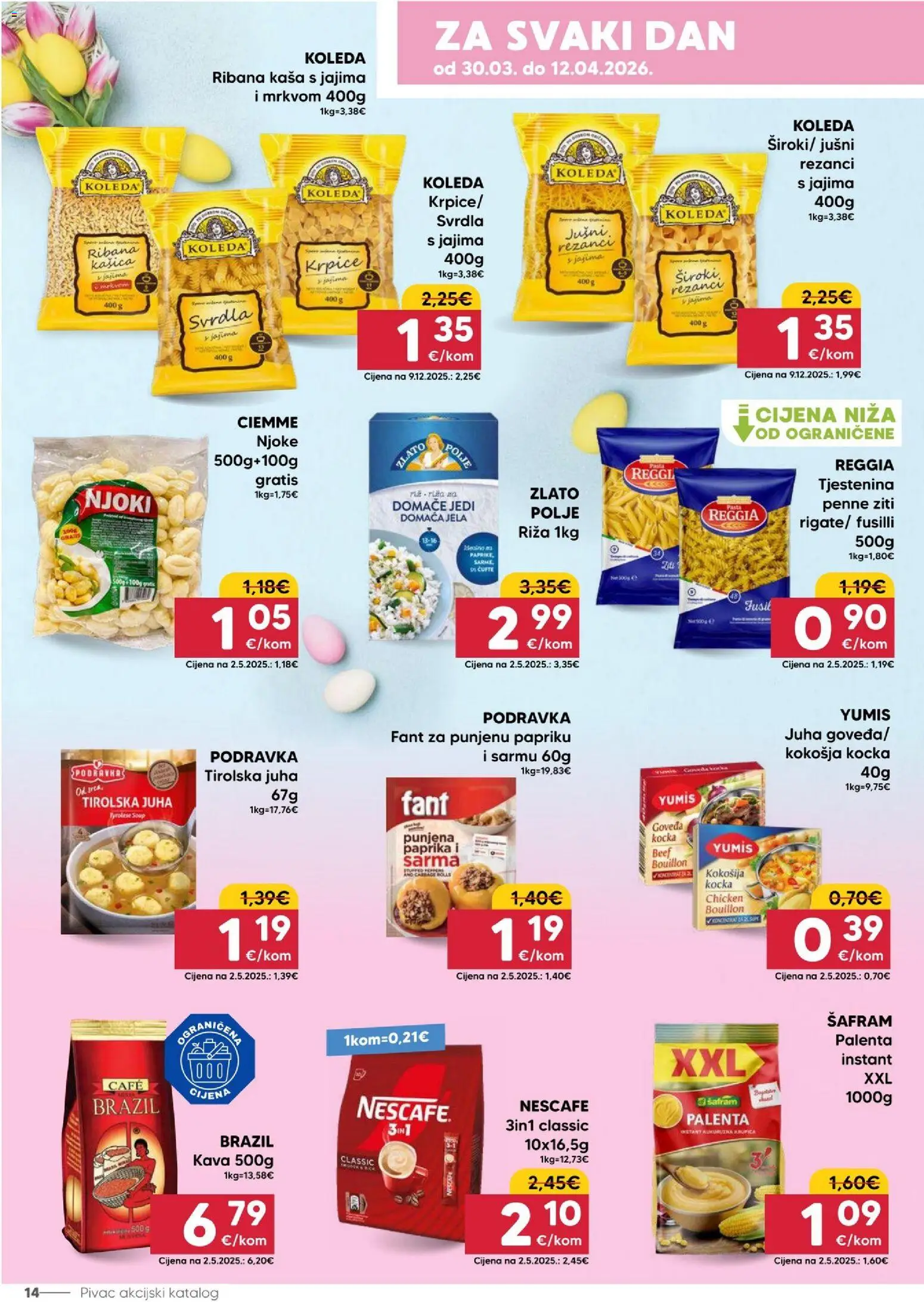 Pivac katalog | vrijedi od 30.03.2026 | Stranica: 14 | Proizvodi: Rezanci, Paprika, Tjestenina, Palenta