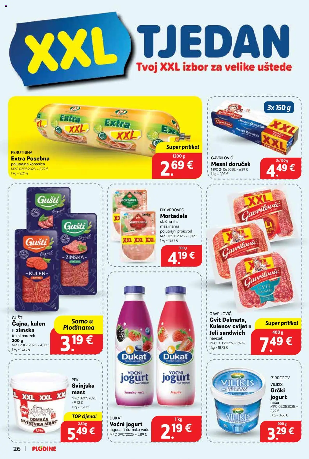 Plodine katalog | vrijedi od 06.08.2025 | Stranica: 26 | Proizvodi: Šumsko voće, Mast, Mortadela, Voće