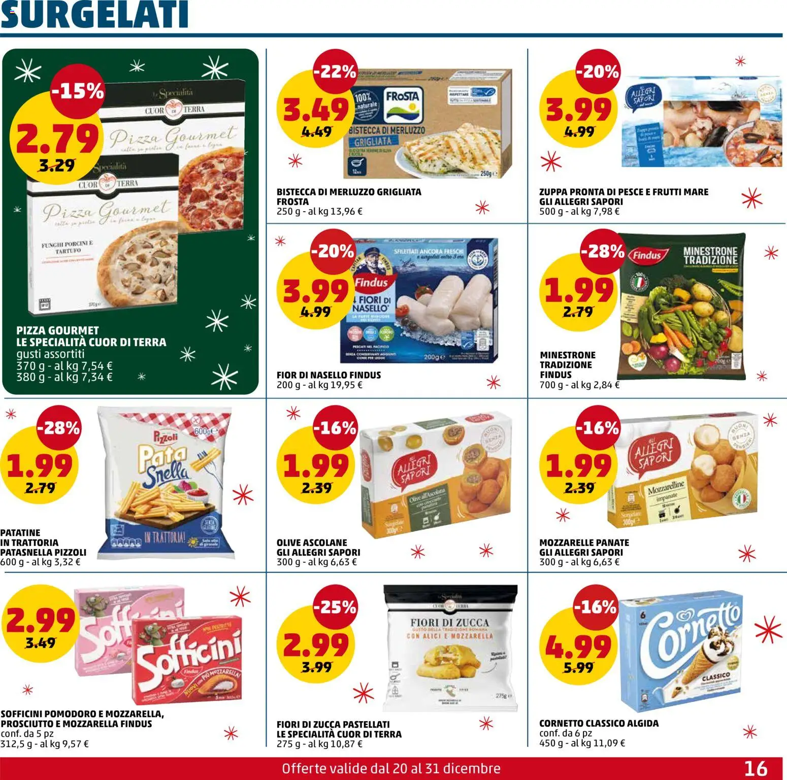 Volantino PENNY del 20.12.2025 | Pagina: 16 | Prodotti: Pizza, Merluzzo, Patatine, Funghi