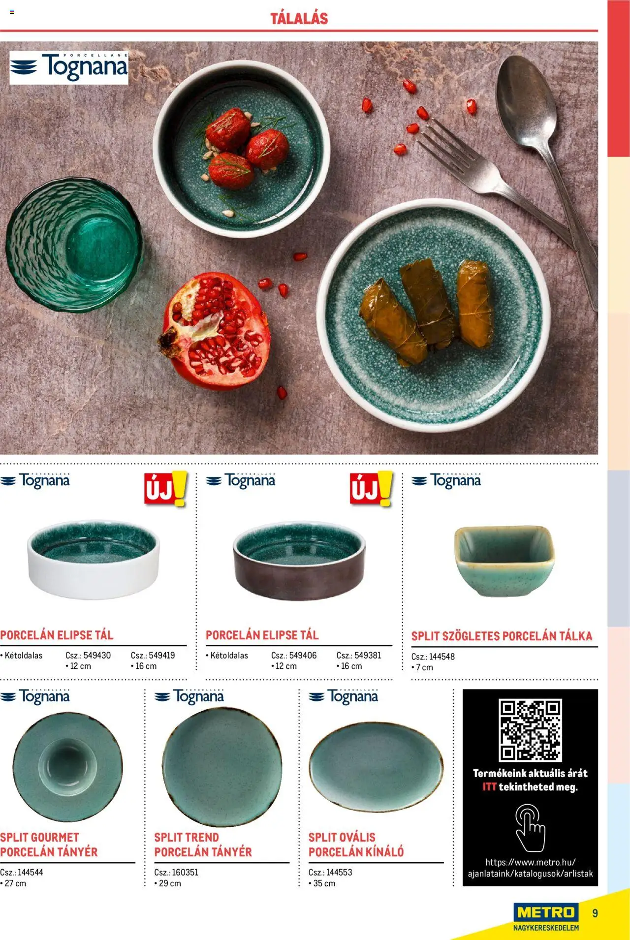 Metro akciós ujság - amely érvényes a következő dátumtól: 17.02.2025 | Oldal: 9 | Termékek: Tányér
