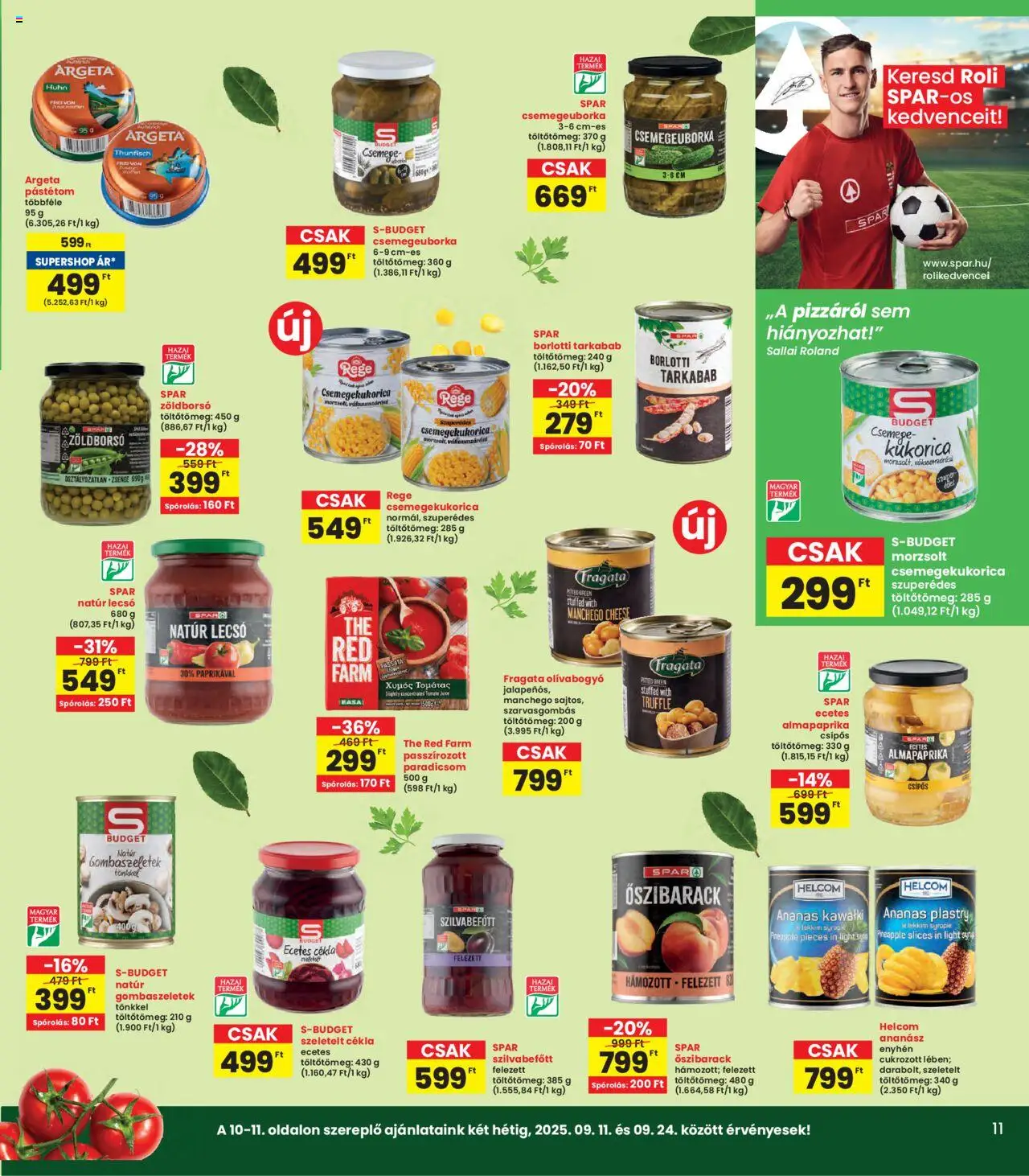Interspar akciós ujság - amely érvényes a következő dátumtól: 11.09.2025 | Oldal: 11 | Termékek: Csemegekukorica, Pástétom, Almapaprika, Ananász
