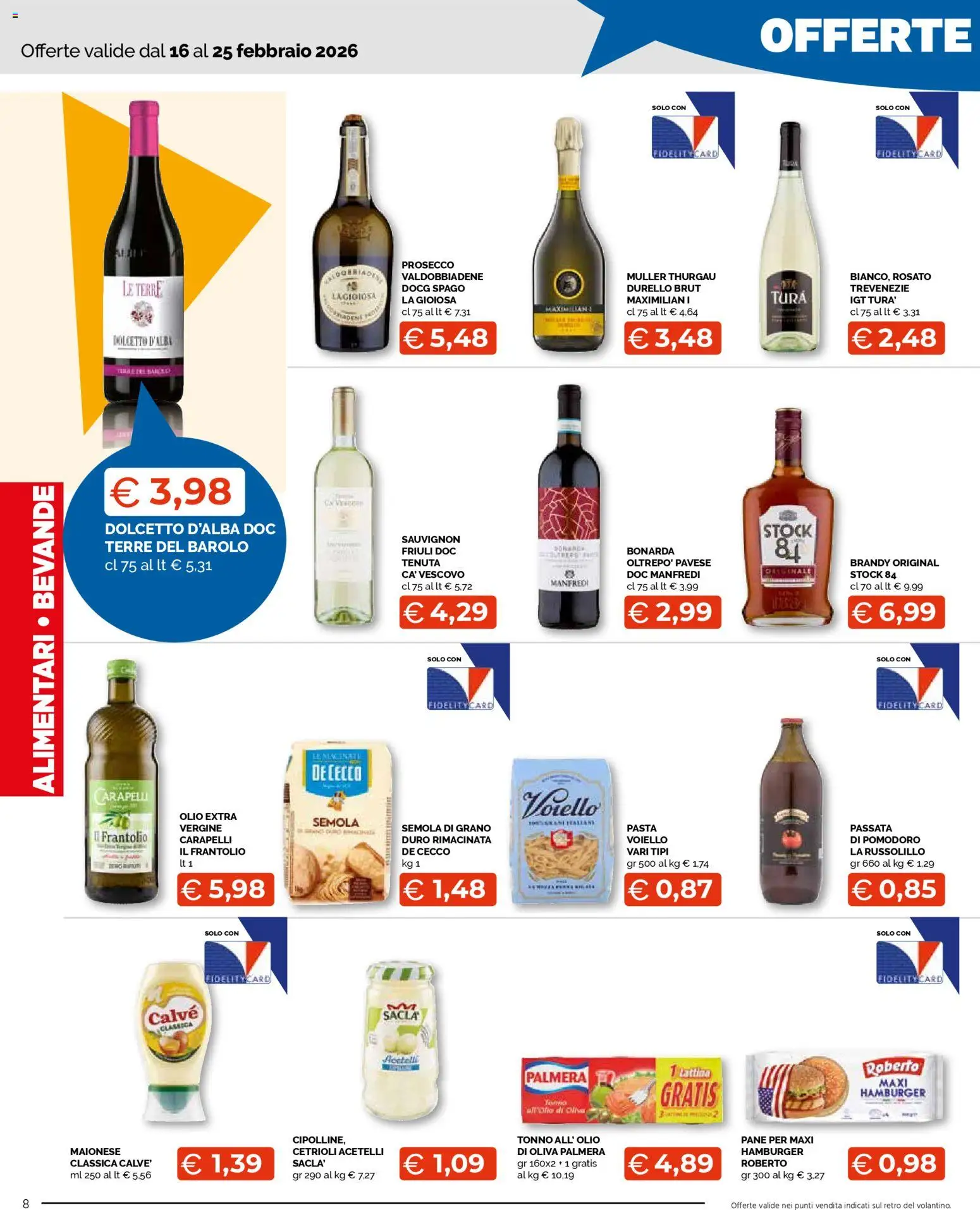 Volantino Mercatò del 16.02.2026 | Pagina: 8 | Prodotti: Prosecco, Maionese, Olio, Tonno