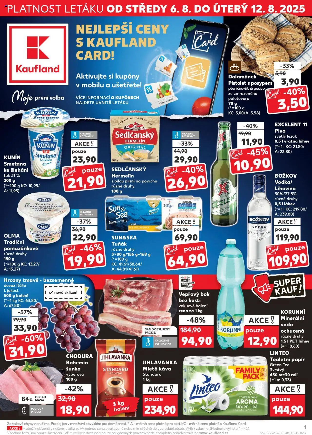 Kaufland leták - Praha 4 od 06.08.2025 | Strana: 1 | Produkty: Tuňák, Šunka, Vodka, Mletá káva