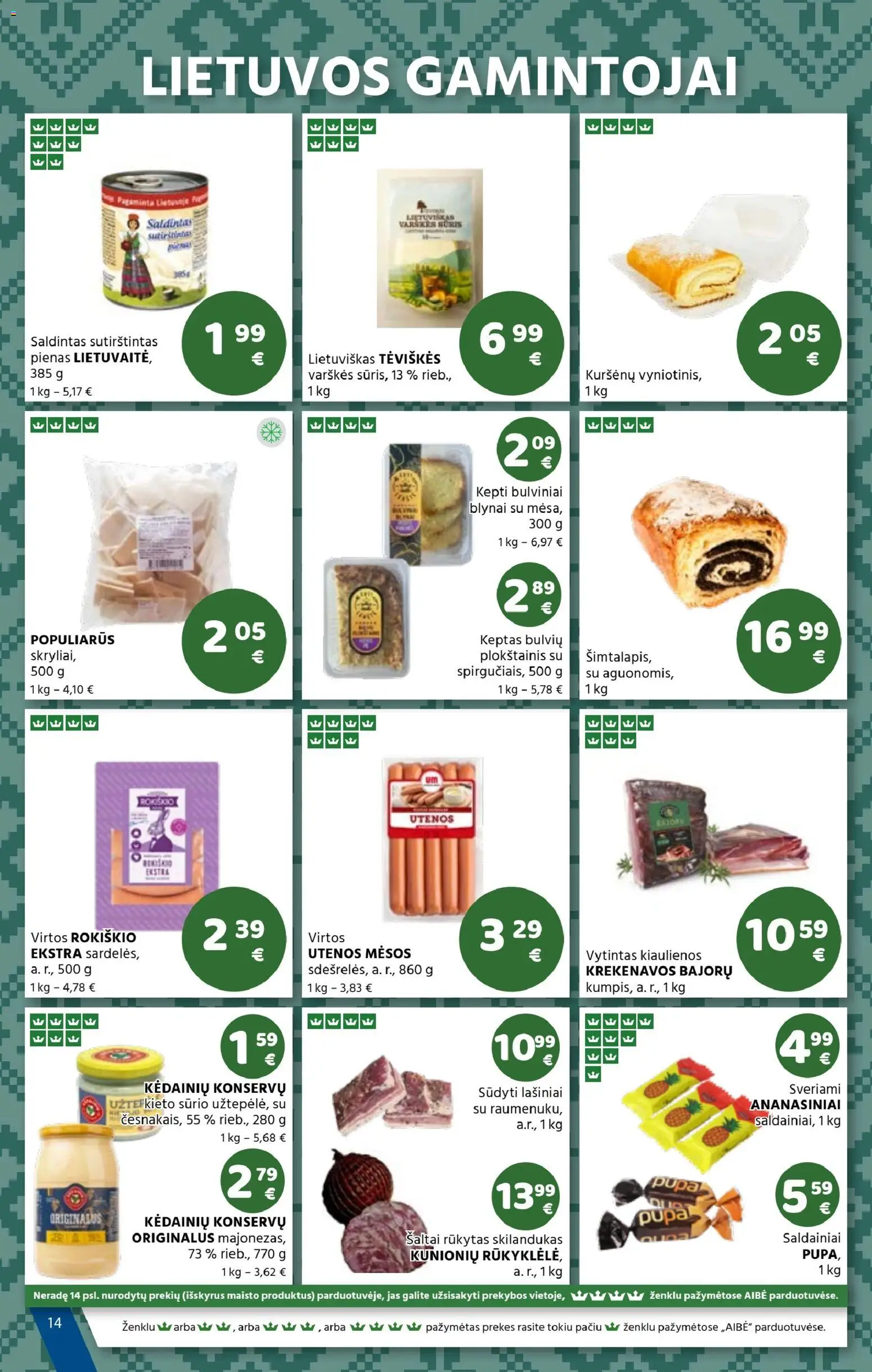 AIBE akcijos nuo 22.01.2026 | Puslapis: 14 | Prekių: Kiaulienos, Plokštainis, Pienas, Saldainiai