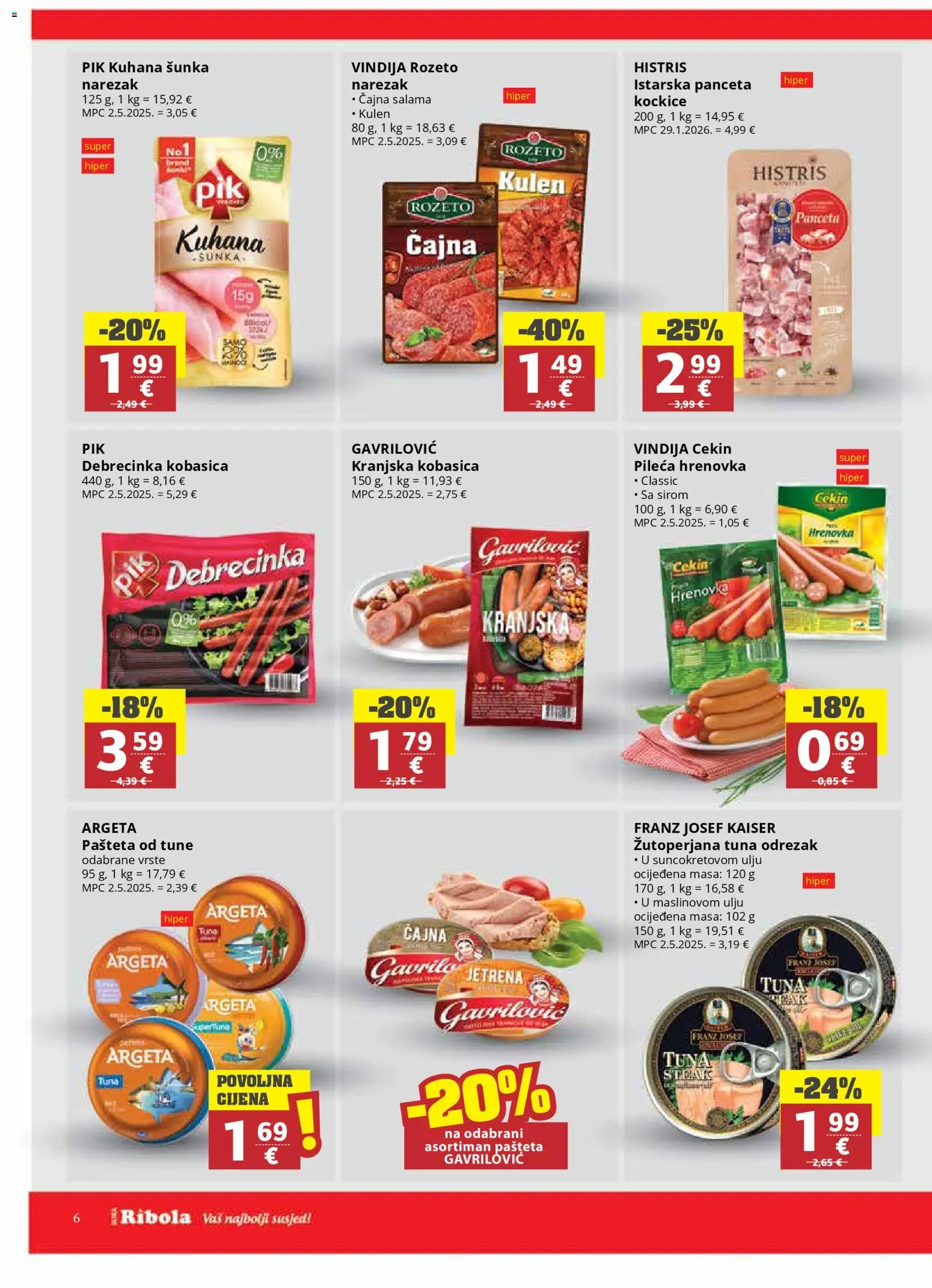 Ribola katalog | vrijedi od 25.02.2026 | Stranica: 6 | Proizvodi: Šunka, Pašteta, Kobasica, Tuna