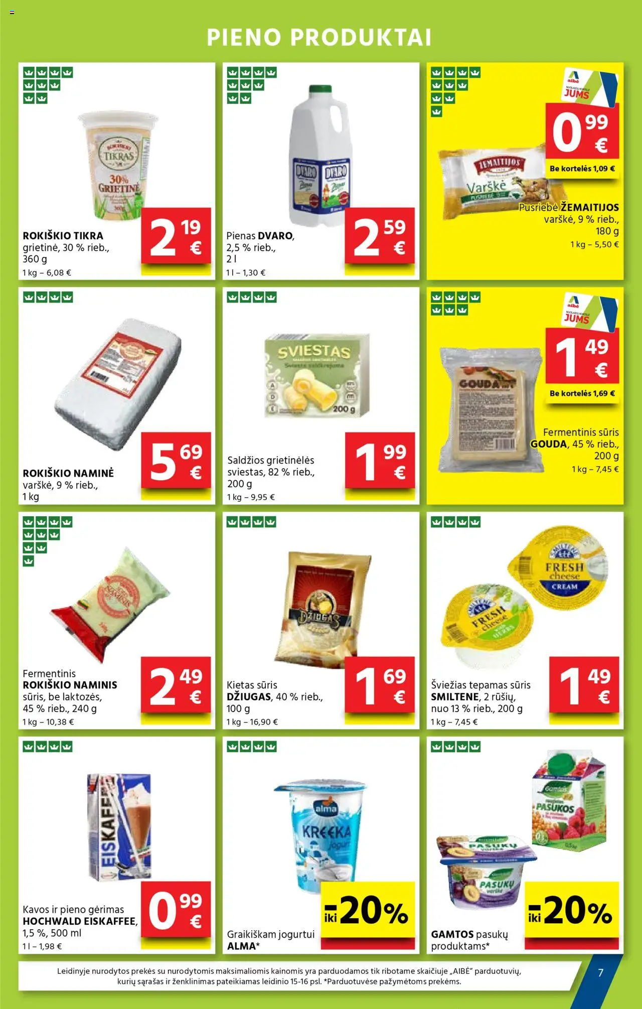AIBE leidinys│galioja nuo 07.08.2025 | Puslapis: 7 | Prekių: Fermentinis sūris, Sviestas, Varškė, Grietinė