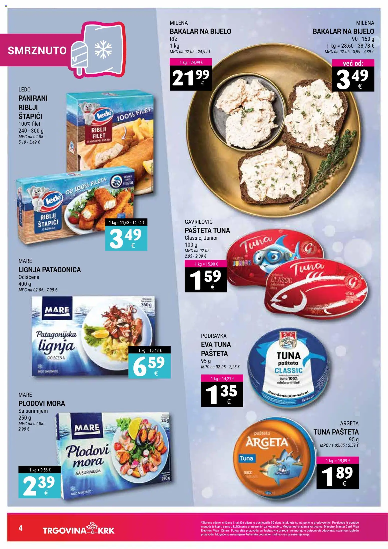 Trgovina Krk katalog | vrijedi od 16.12.2025 | Stranica: 4 | Proizvodi: Riblji štapići, Ledo, Štapići, Tuna
