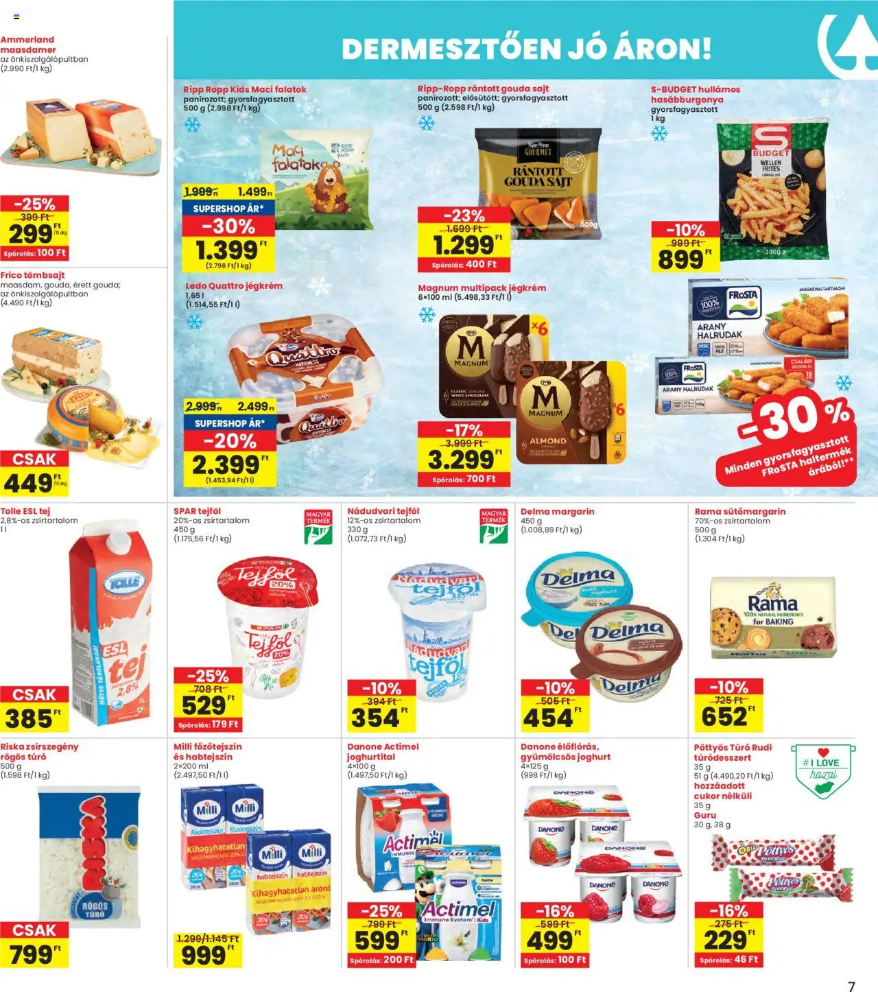 Interspar akciós ujság - amely érvényes a következő dátumtól: 07.08.2025 | Oldal: 7 | Termékek: Margarin, Főzőtejszín, Rögös túró, Tejföl