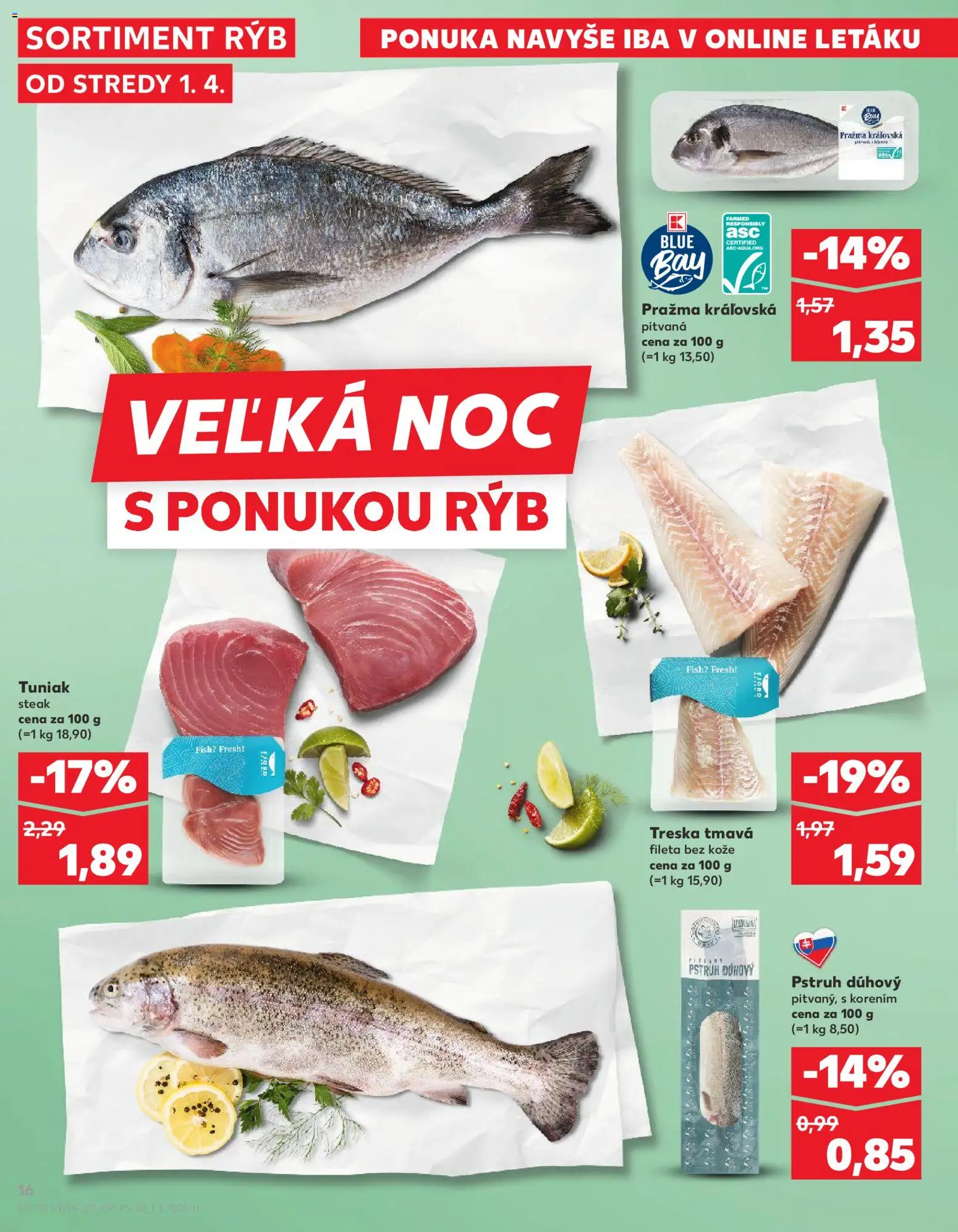 Nové Kaufland akcie – leták je platný od 01.04.2026 | Strana: 16 | Produkty: Tuniak, Pstruh, Steak, Treska