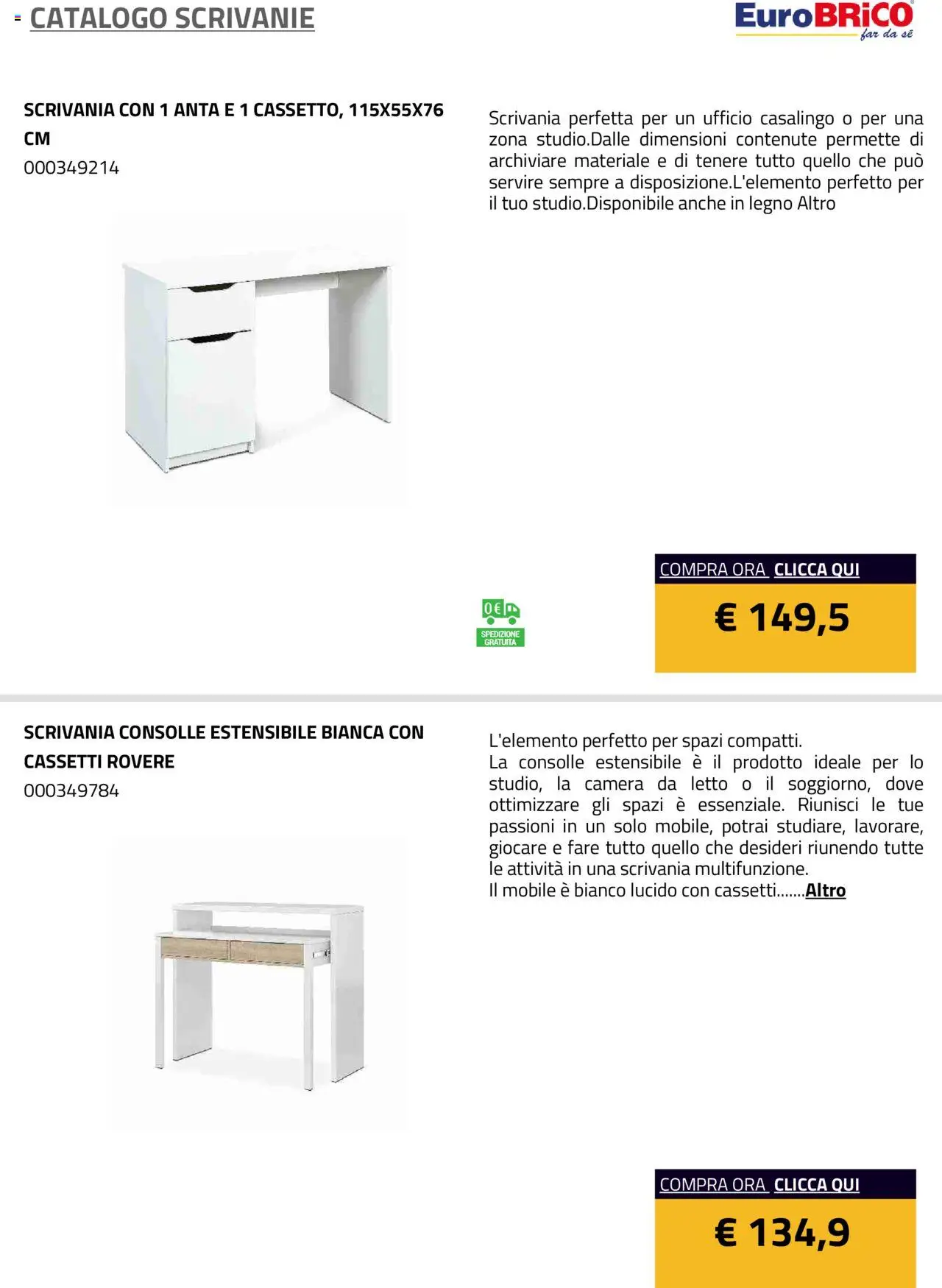 Volantino Eurobrico del 23.07.2025 | Pagina: 7 | Prodotti: Mobile, Letto, Scrivania