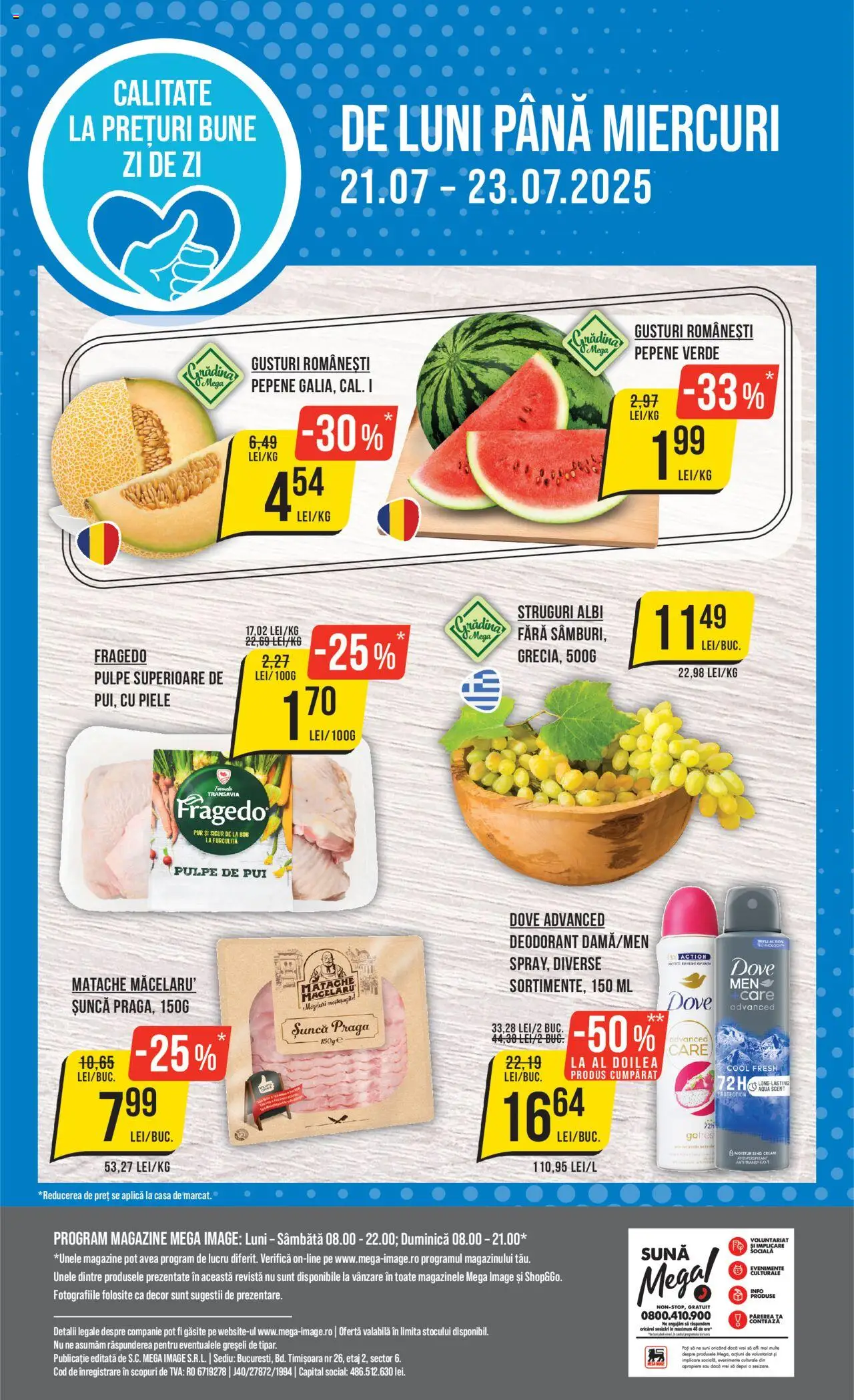 Catalog Mega Image – valabil de la 17.07.2025 | Pagină: 24 | Produse: Pepene Verde, Hacıyatmaz Kedi Oyuncağı, Șuncă, Deodorant
