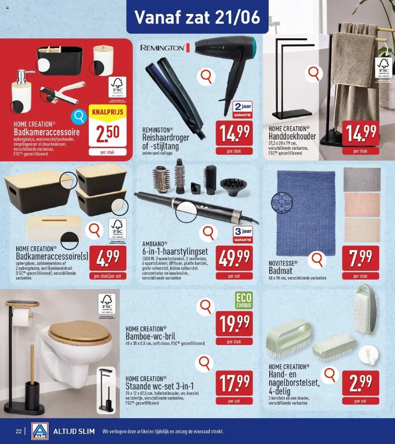  | Pagina: 22 | Producten: Badmat, Stijltang, Borstels