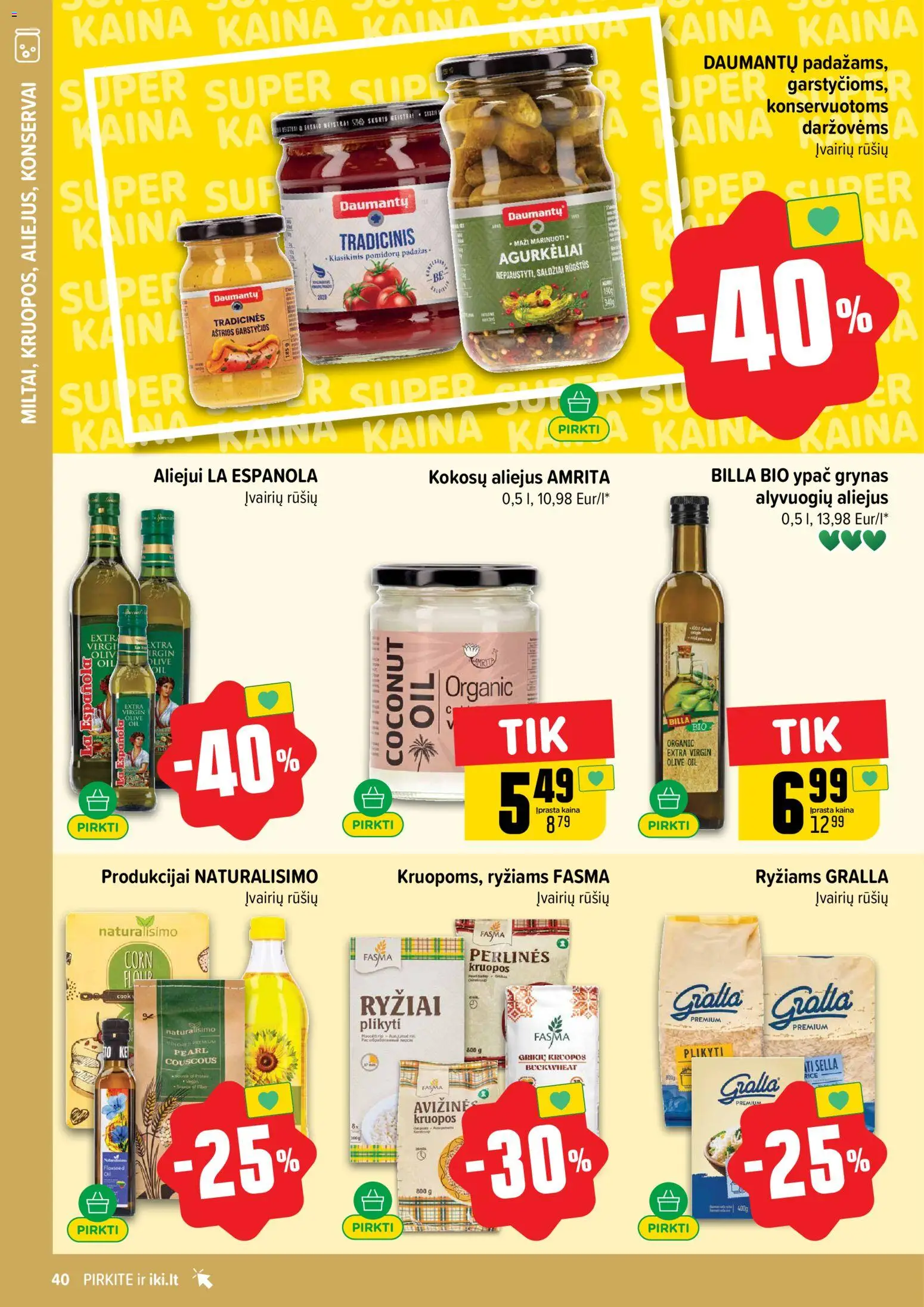 IKI akcijos nuo 16.02.2026 | Puslapis: 40 | Prekių: Kruopos, Aliejus, Ryžiai, Padažas