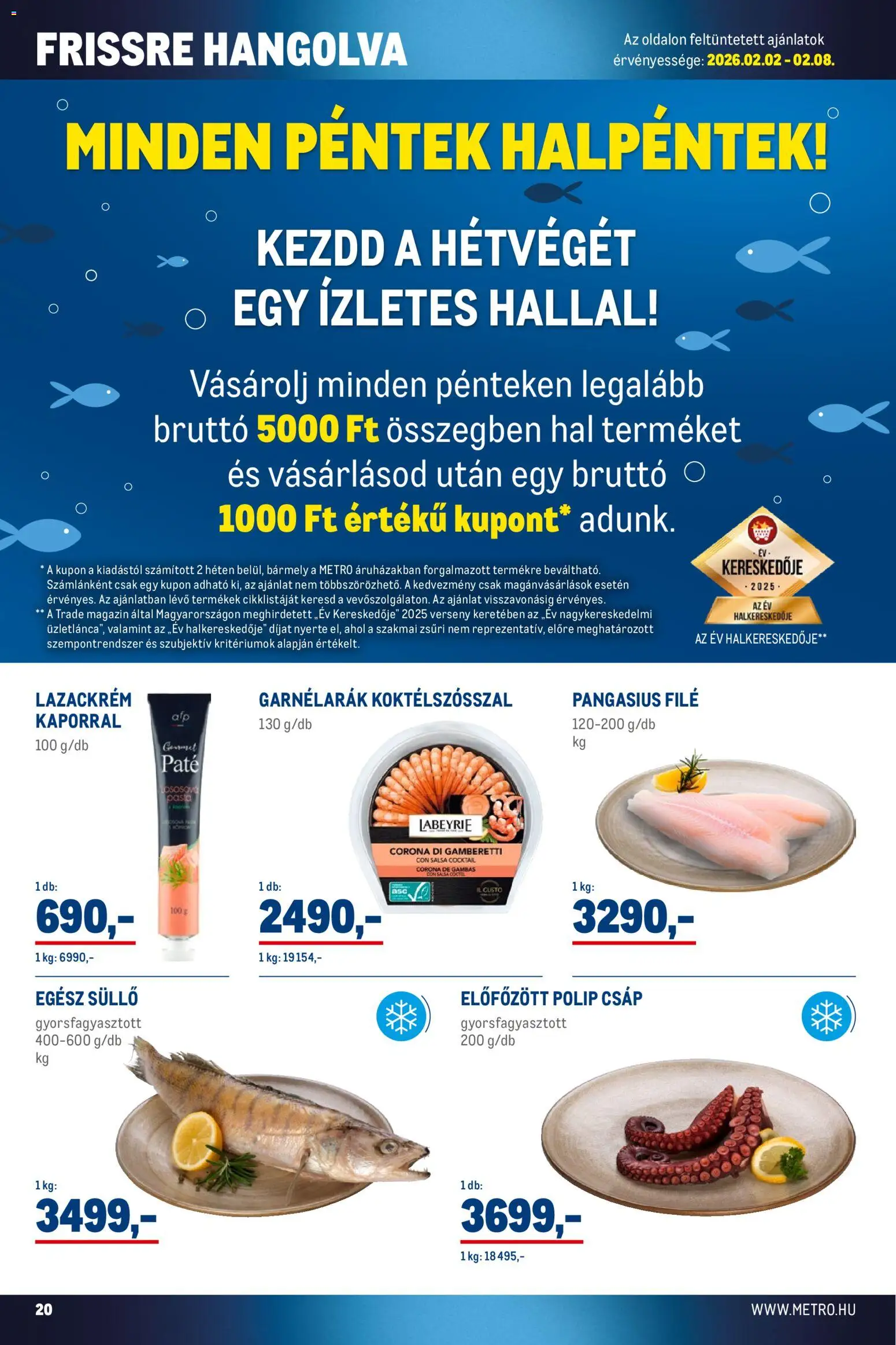 Metro akciós ujság - amely érvényes a következő dátumtól: 01.02.2026 | Oldal: 20 | Termékek: Hal
