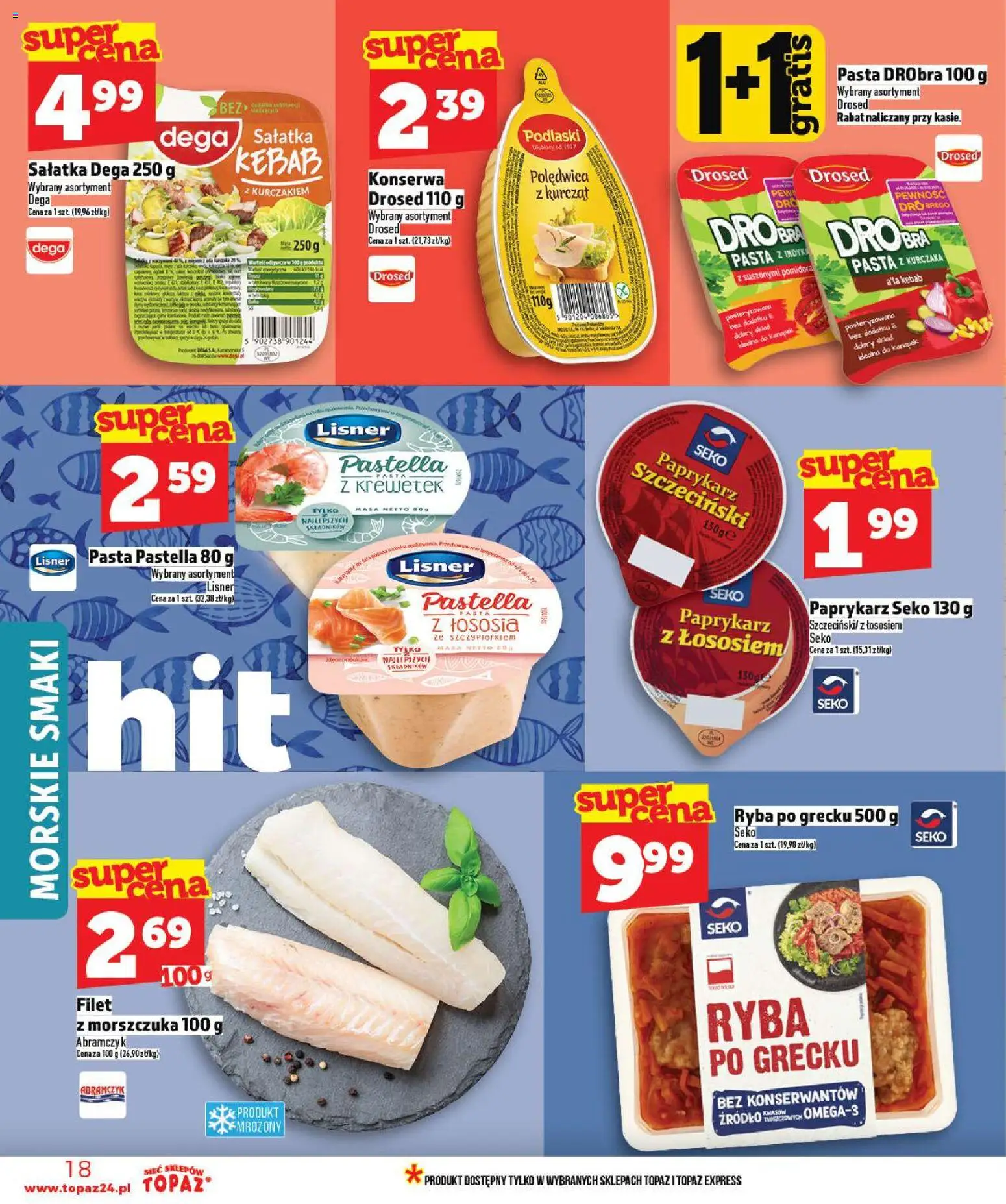 Topaz Gazetka - Ceny małe na stałe od 02.01.2026 | Strona: 18 | Produkty: Paprykarz szczeciński, Ryba po grecku, Ryba, Sałatka