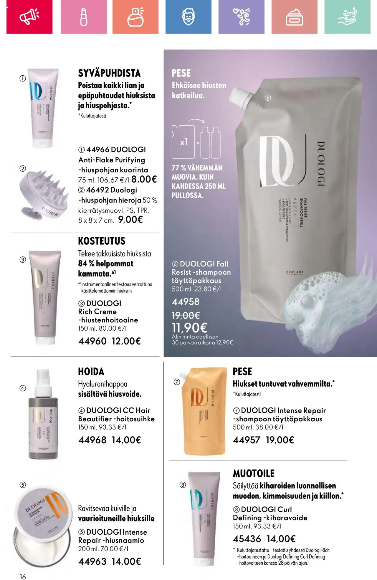  | Sivu: 16 | Tuotteet: Shampoo, Hiusnaamio, Hiustenhoitoaine, Kuorinta