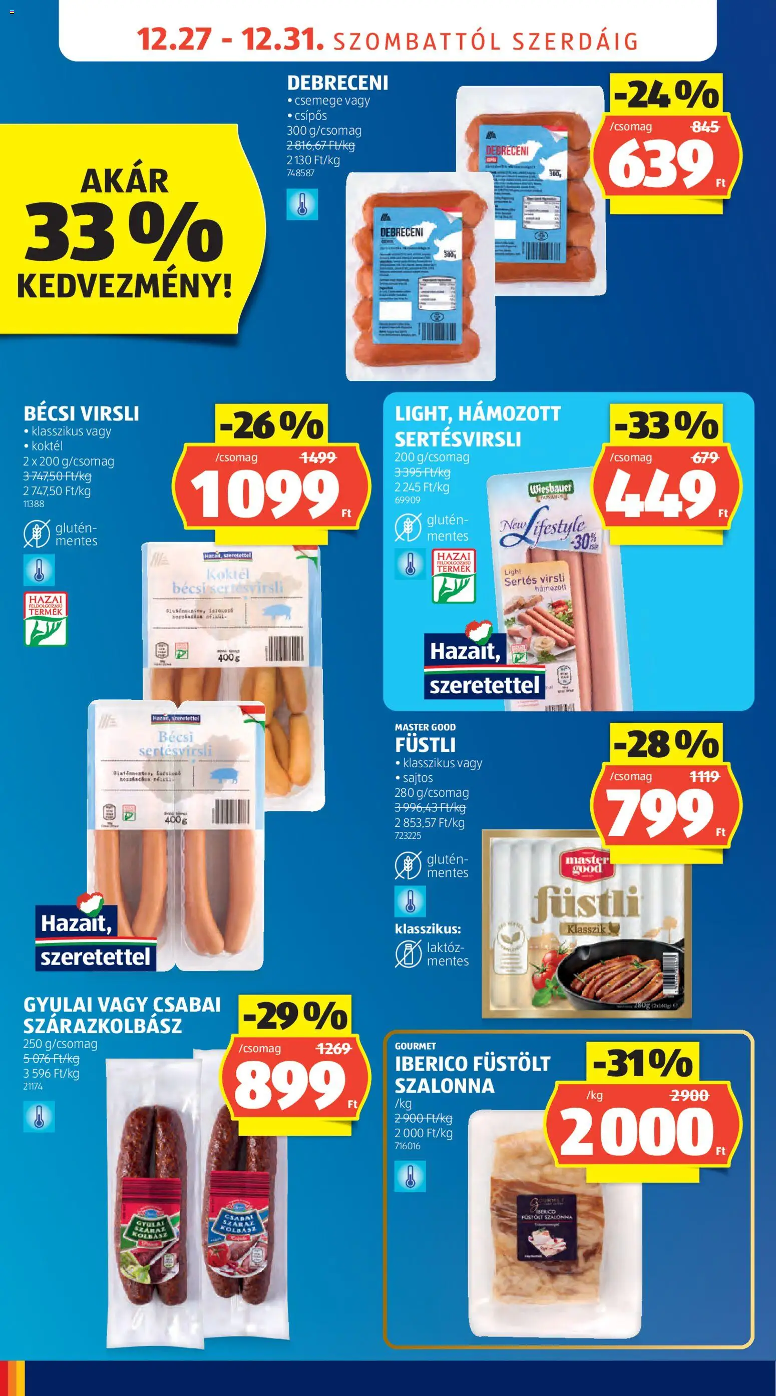 Aldi akciós ujság - amely érvényes a következő dátumtól: 27.12.2025 | Oldal: 22 | Termékek: Kolbász, Debreceni, Bacon, Szalonna