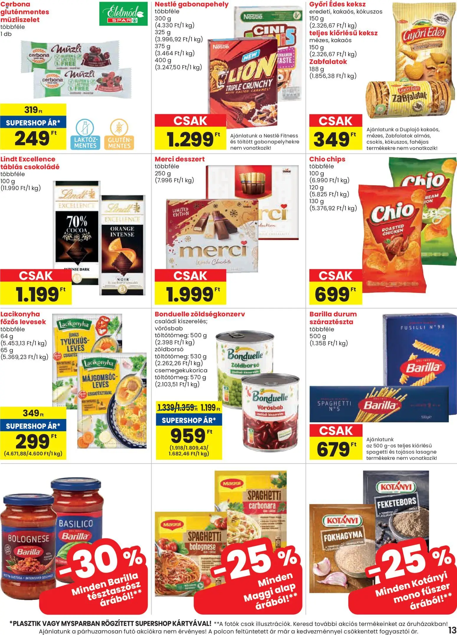 Spar akciós ujság - amely érvényes a következő dátumtól: 06.11.2025 | Oldal: 13 | Termékek: Chips, Spagetti, Gabonapehely, Csokoládé