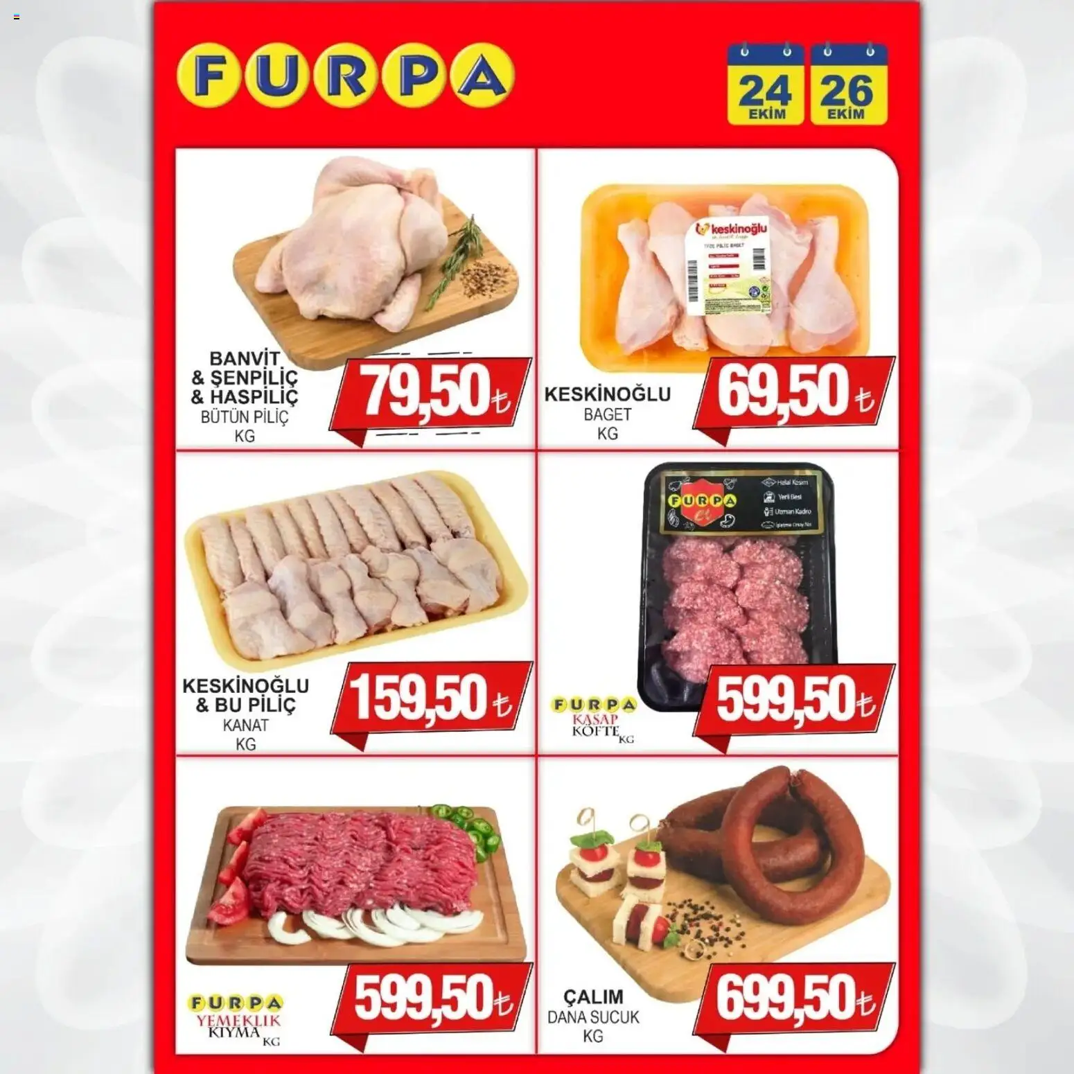 Furpa Katalog Muhteşem Fiyatlar - 24.10.2025 tarihinden itibaren geçerlidir | Sayfa: 4 | Ürünler: Piliç, Sucuk