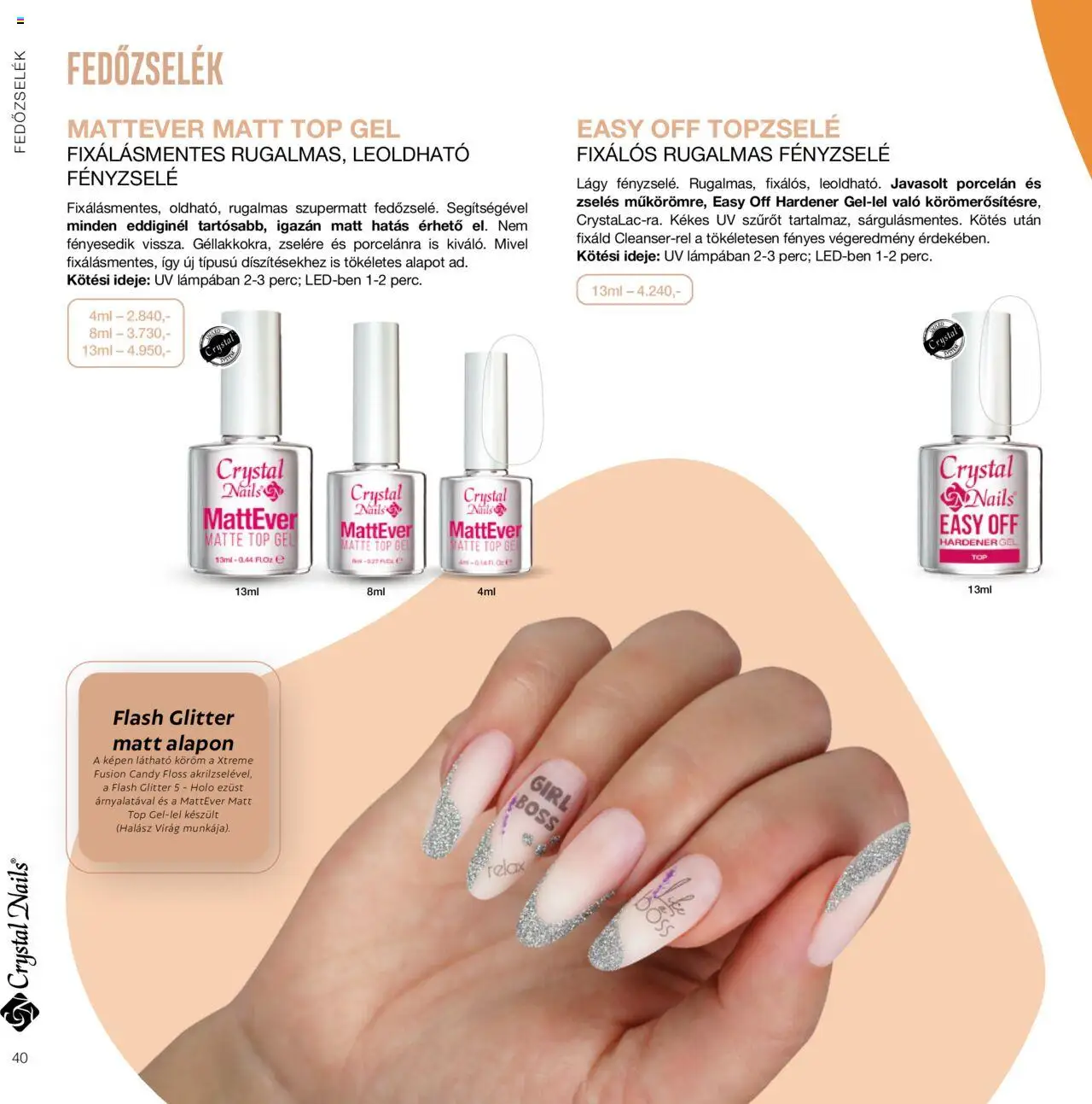 Crystal Nails akciós ujság - amely érvényes a következő dátumtól: 01.01.2024 | Oldal: 40 | Termékek: Virag