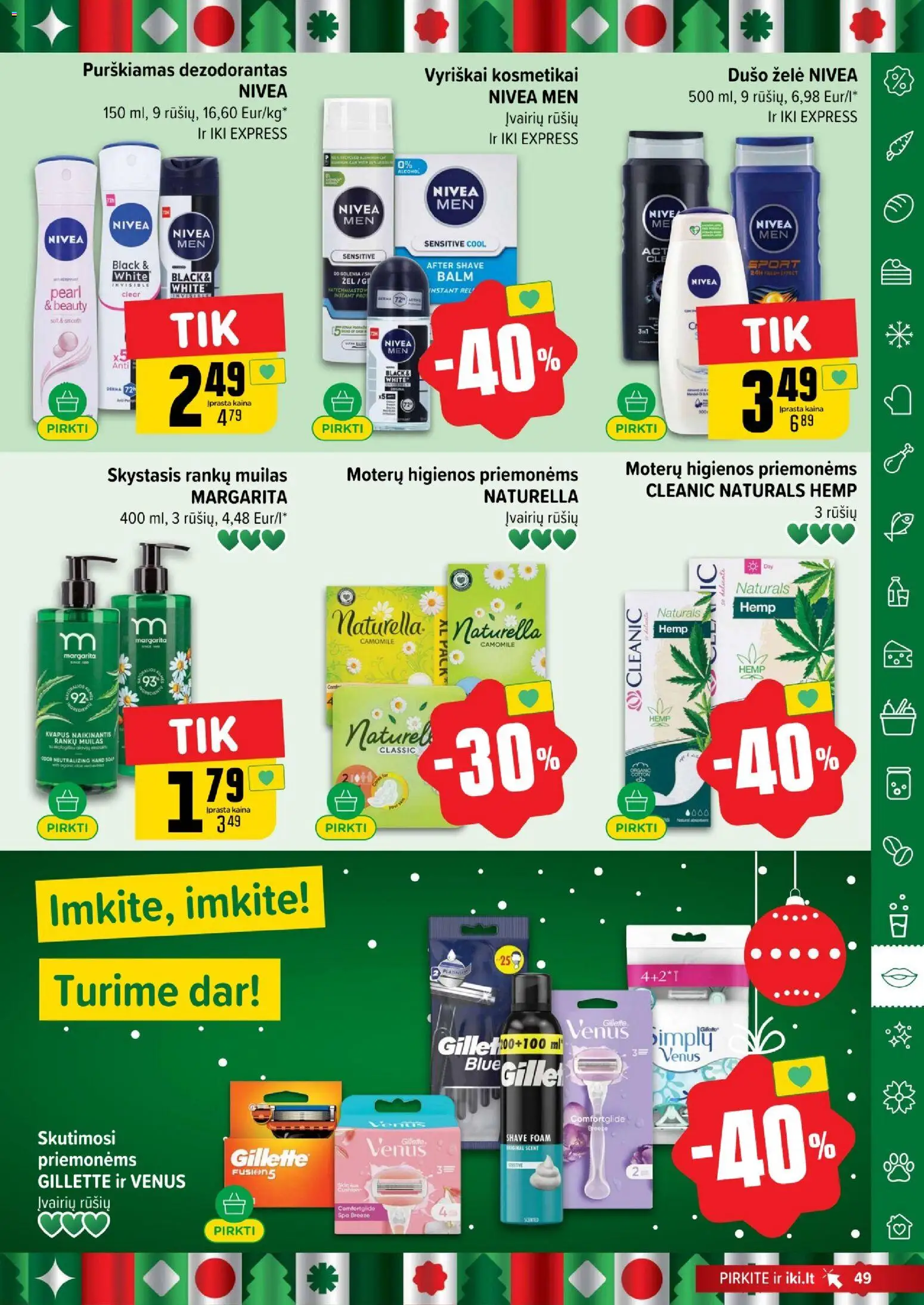 IKI akcijos nuo 22.12.2025 | Puslapis: 49 | Prekių: Muilas, Dušo želė, Dezodorantas