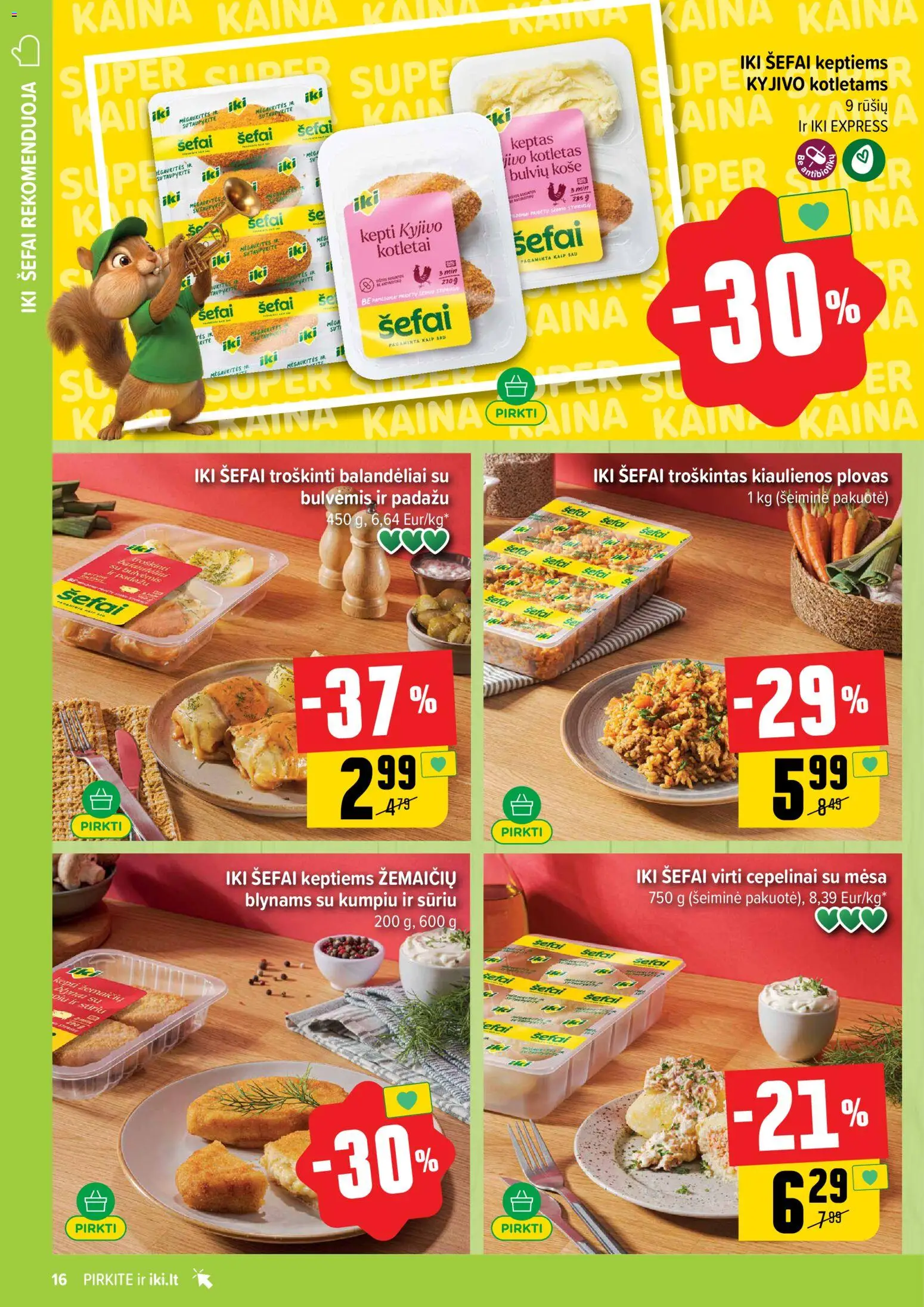 IKI akcijos nuo 02.03.2026 | Puslapis: 16 | Prekių: Košė, Kiaulienos