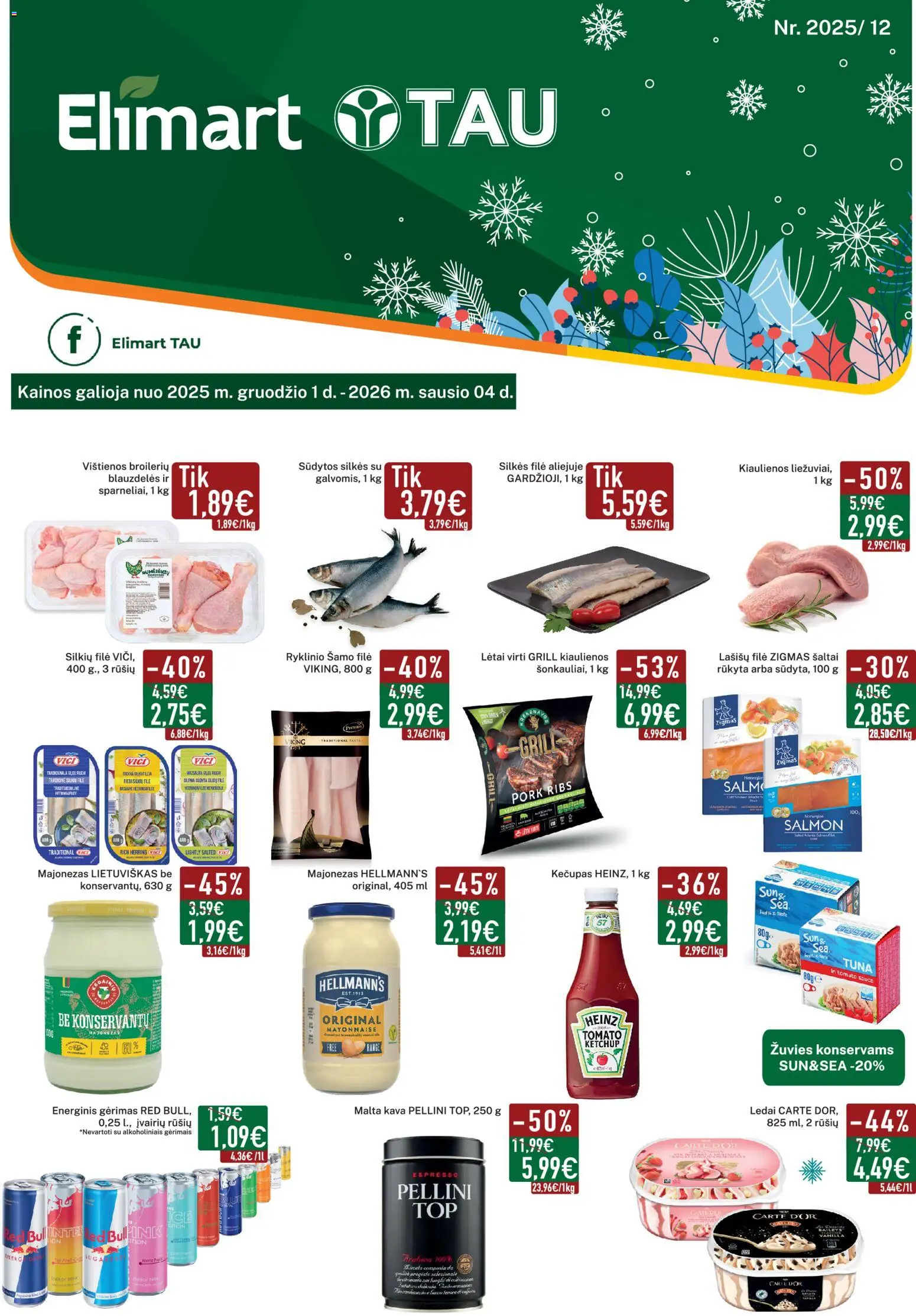 Elimart - TAU akcijos nuo 01.12.2025 | Puslapis: 1 | Prekių: Ledai, Kiaulienos, Energinis gėrimas, Kečupas