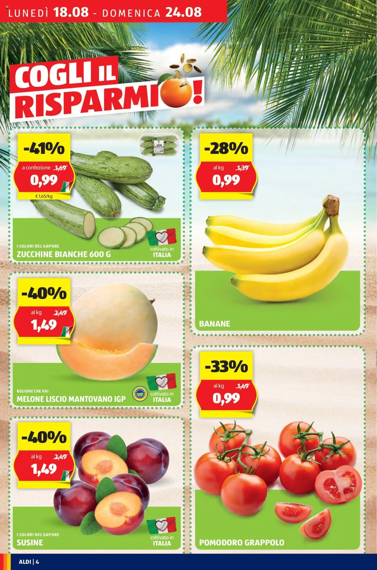 Volantino Aldi del 18.08.2025 | Pagina: 4 | Prodotti: Pomodoro, Melone, Zucchine, Susine