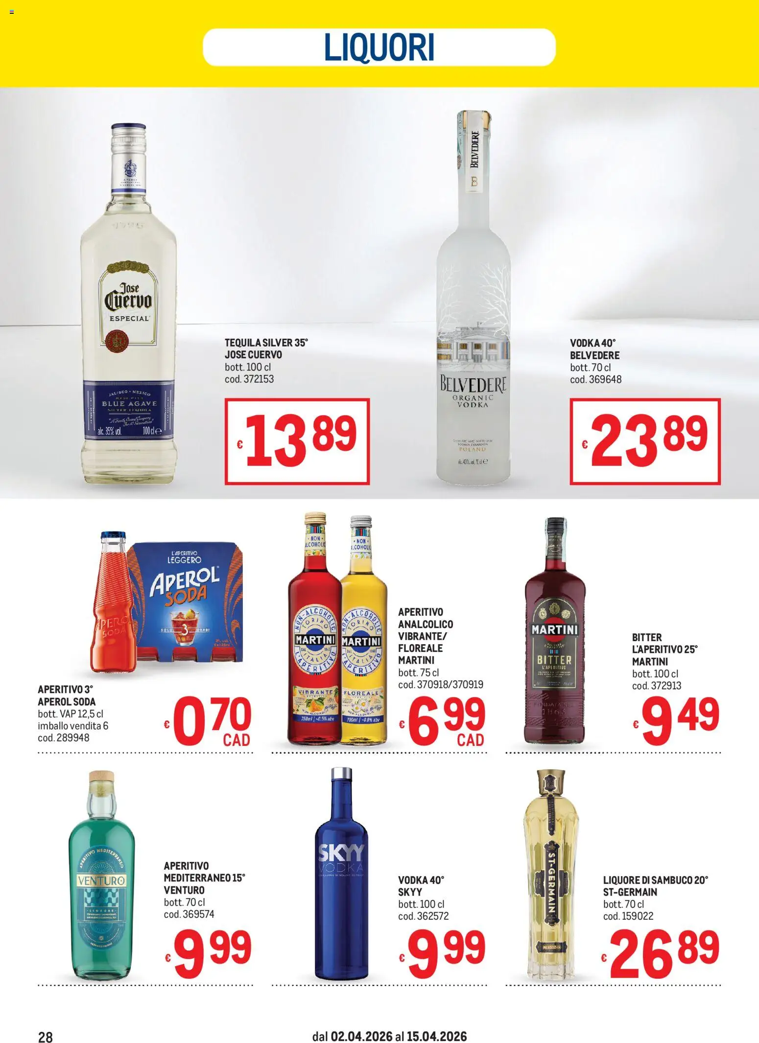 Volantino Metro del 02.04.2026 | Pagina: 28 | Prodotti: Tequila, Aperol, Liquore, Aperitivo