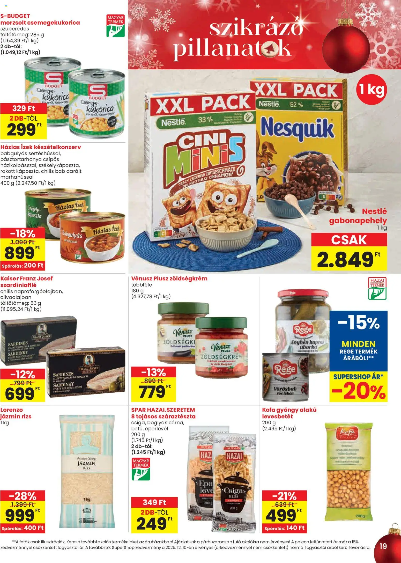 Spar akciós ujság - amely érvényes a következő dátumtól: 11.12.2025 | Oldal: 19 | Termékek: Káposzta, Gabonapehely, Uborka, Chilis bab