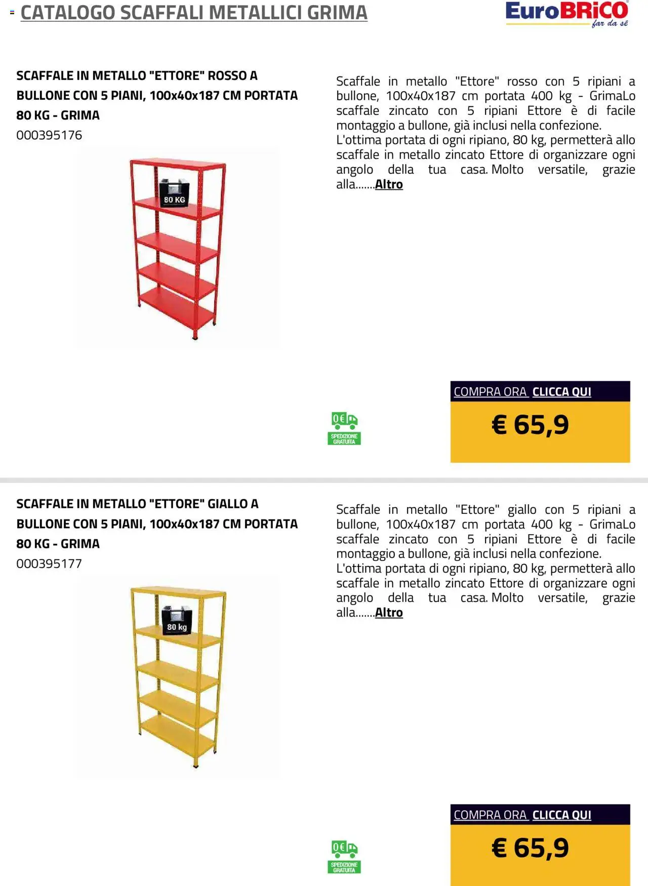 Volantino Eurobrico del 23.07.2025 | Pagina: 13 | Prodotti: Scaffale
