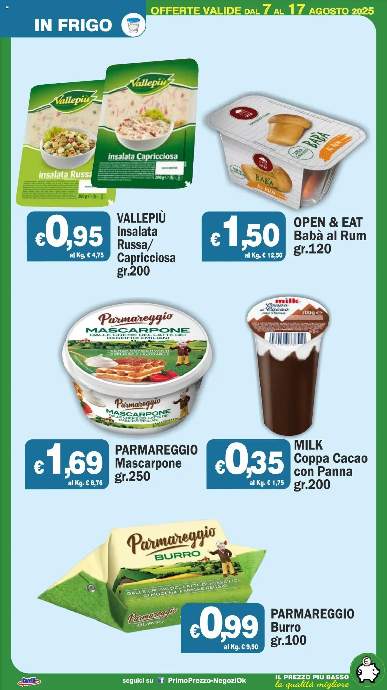 Volantino Primo Prezzo del 07.08.2025 | Pagina: 46 | Prodotti: Panna, Burro, Rum, Cacao