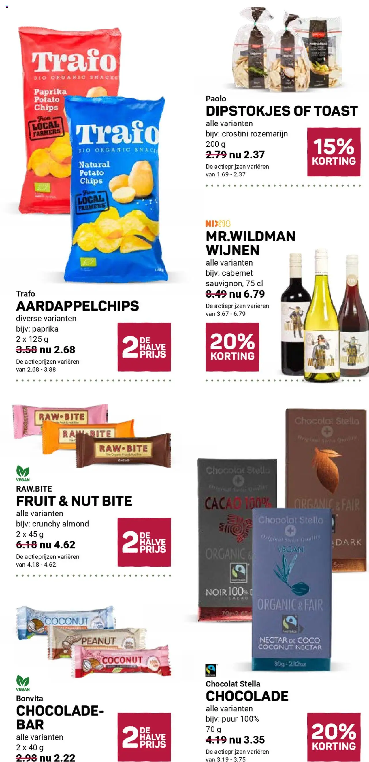  | Pagina: 8 | Producten: Snacks, Chocolade, Fagyasztott gyümölcs, Fruit