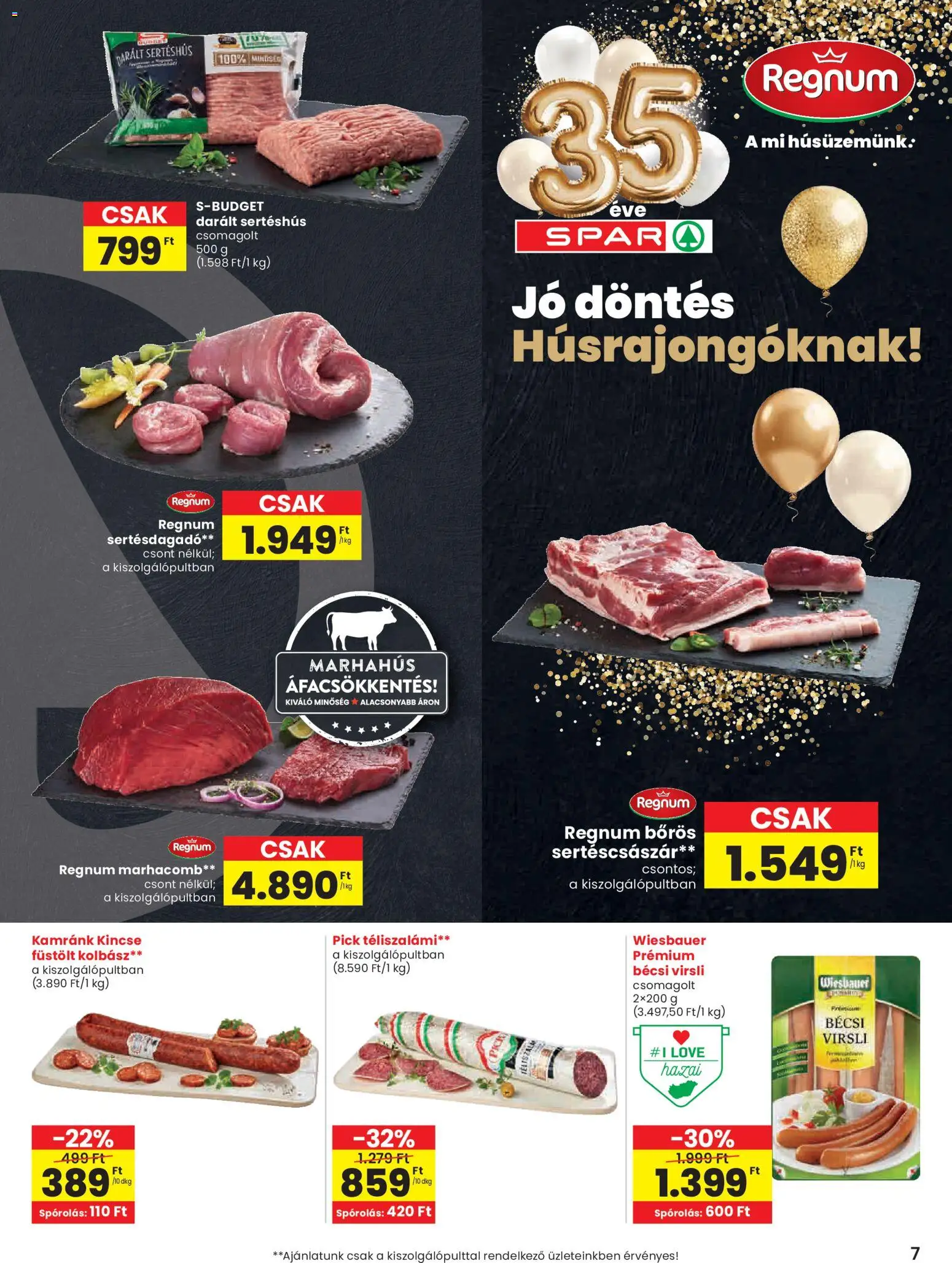 Spar akciós ujság - amely érvényes a következő dátumtól: 19.03.2026 | Oldal: 7 | Termékek: Virsli, Kolbász, Téliszalámi, Marhacomb
