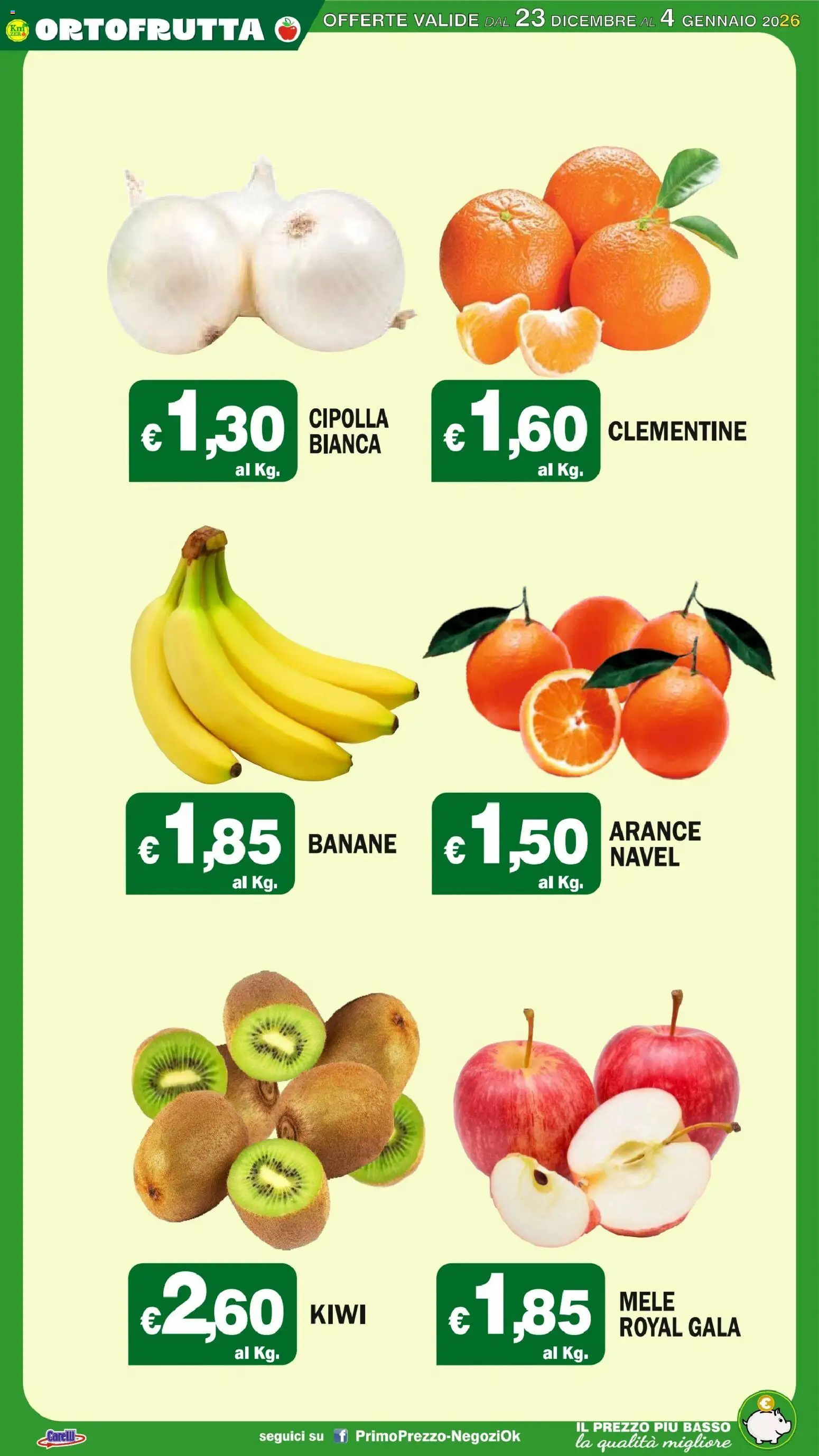 Volantino Primo Prezzo del 23.12.2025 | Pagina: 30 | Prodotti: Mele, Arance, Banane, Kiwi