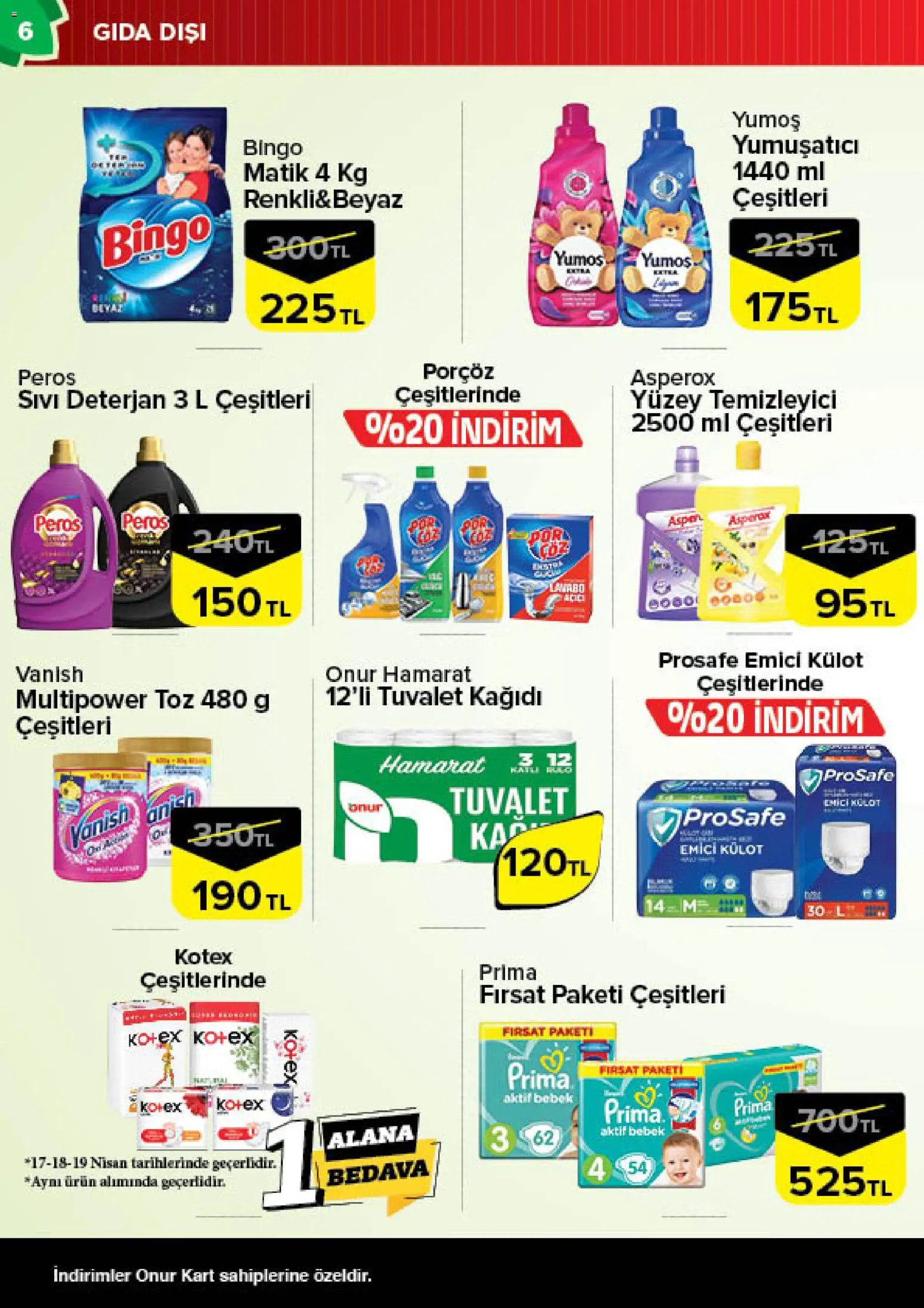 Onur Market Katalog - 16.04.2026 tarihinden itibaren geçerlidir | Sayfa: 6 | Ürünler: Tuvalet, Yumuşatıcı, Deterjan, Yüzey temizleyici