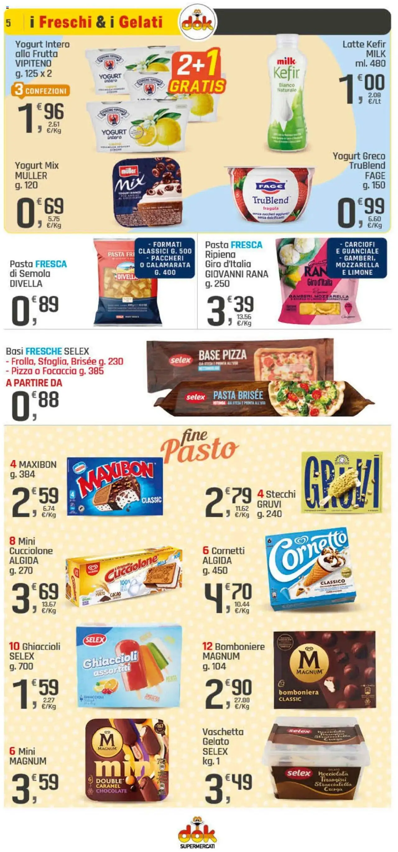 Volantino DOK del 08.08.2025 | Pagina: 5 | Prodotti: Pizza, Frutta, Mozzarella, Stracciatella