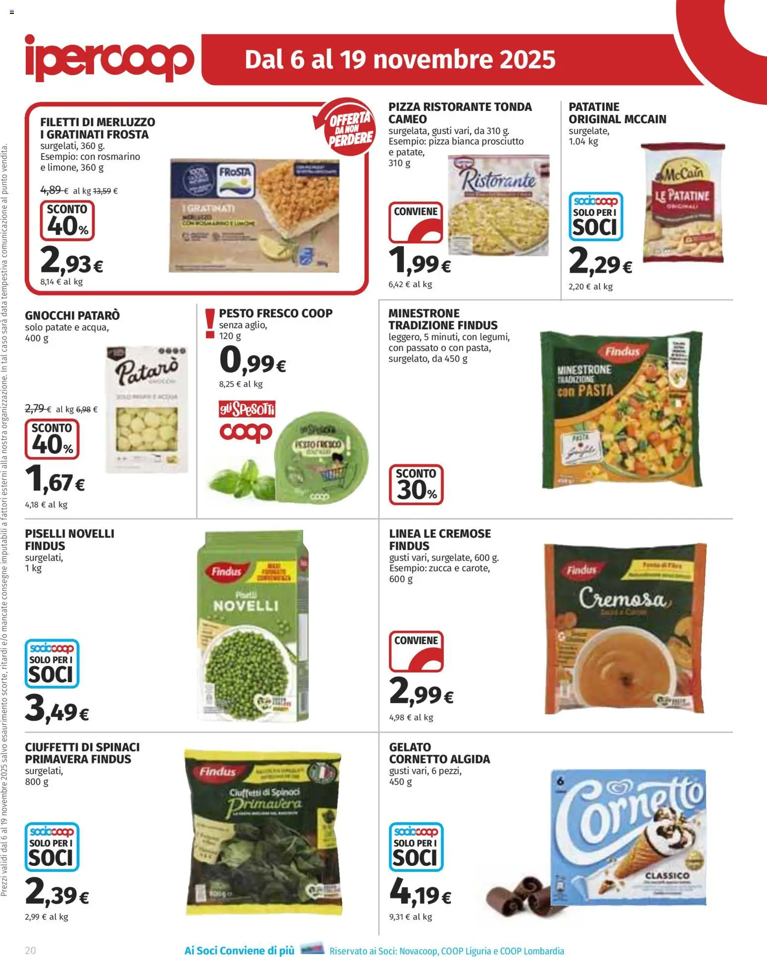 Volantino Ipercoop del 06.11.2025 | Pagina: 20 | Prodotti: Cornetto, Patatine, Pesto, Piselli