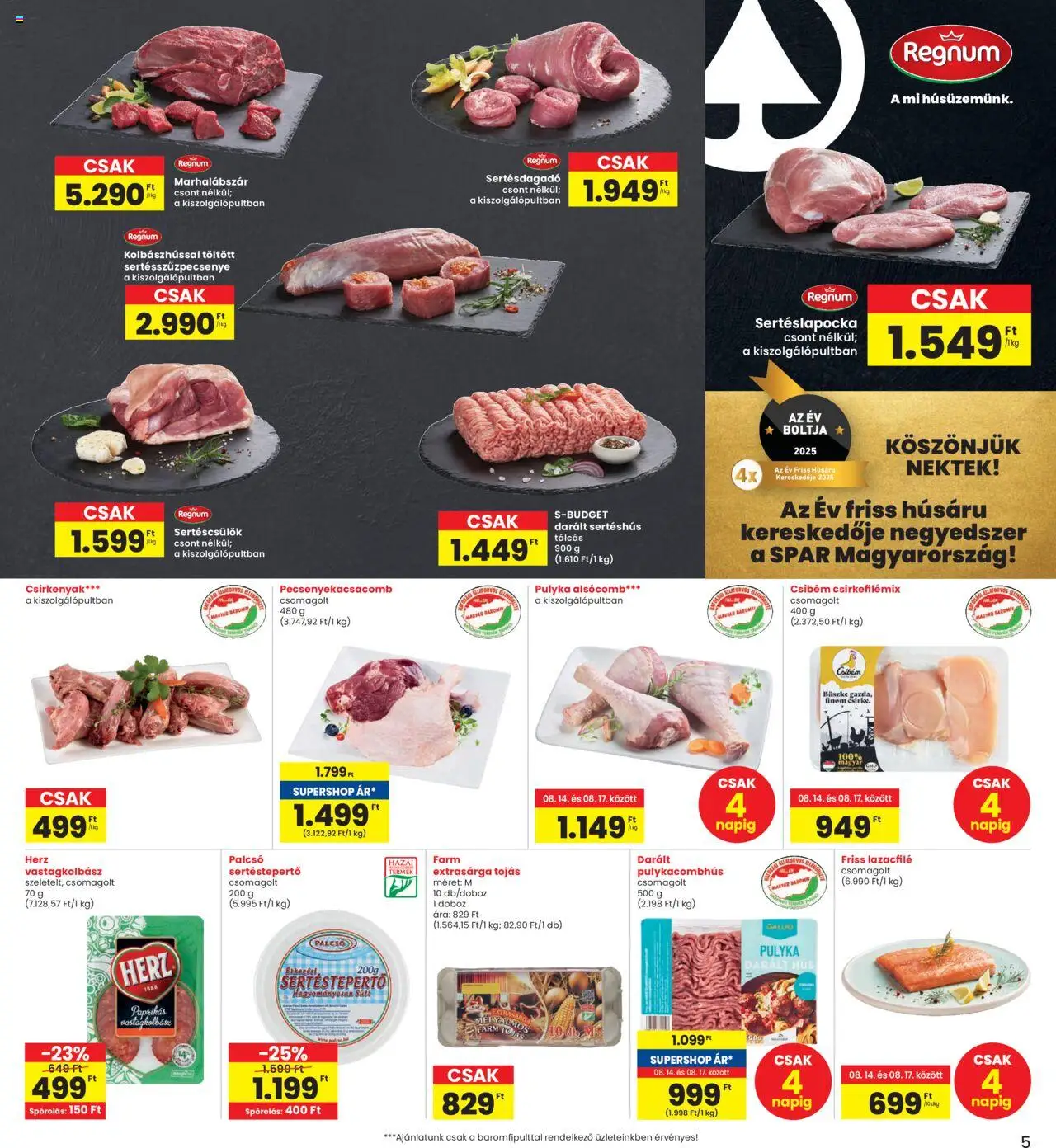 Interspar akciós ujság - amely érvényes a következő dátumtól: 14.08.2025 | Oldal: 5 | Termékek: Darált hús, Sertéslapocka, Sertéscsülök, Darált sertéshús