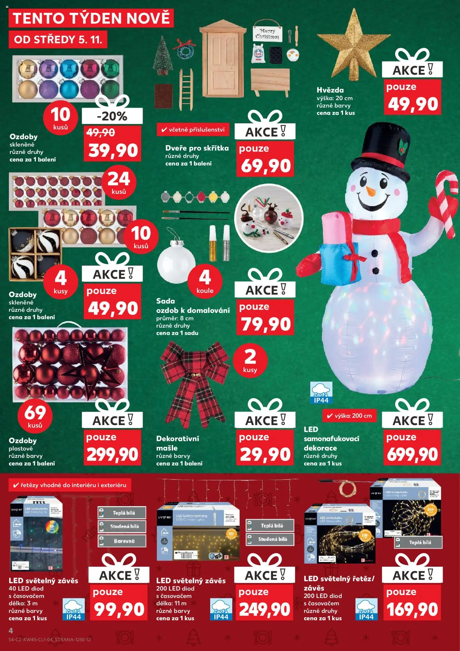 Kaufland leták - Kolín od 05.11.2025 | Strana: 4 | Produkty: Závěs, Barvy, LED, Dekorace