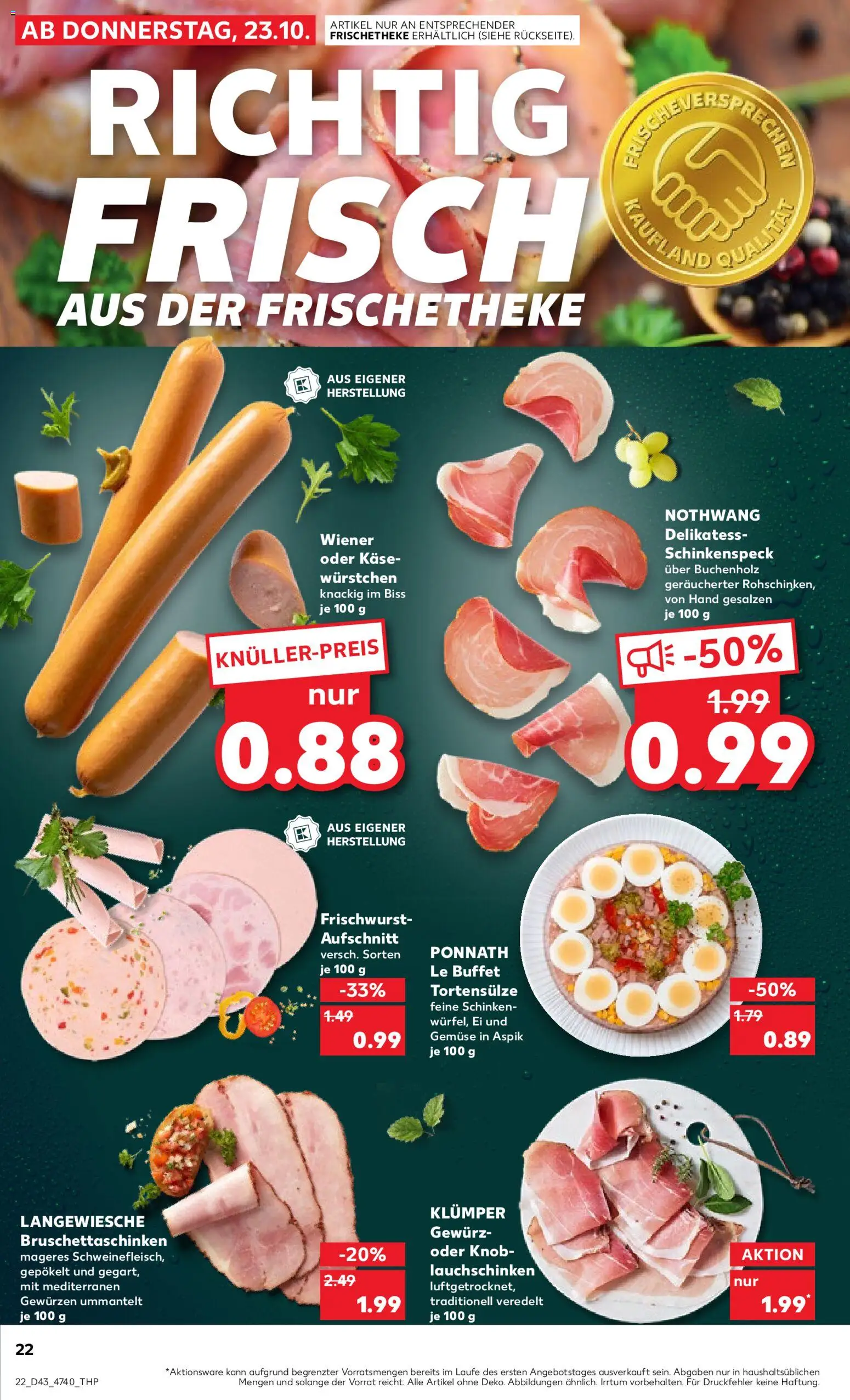Kaufland prospekt Hannover	 – gültig ab 26.10.2025 | Seite: 22 | Produkte: Käse, Gemüse, Schinken