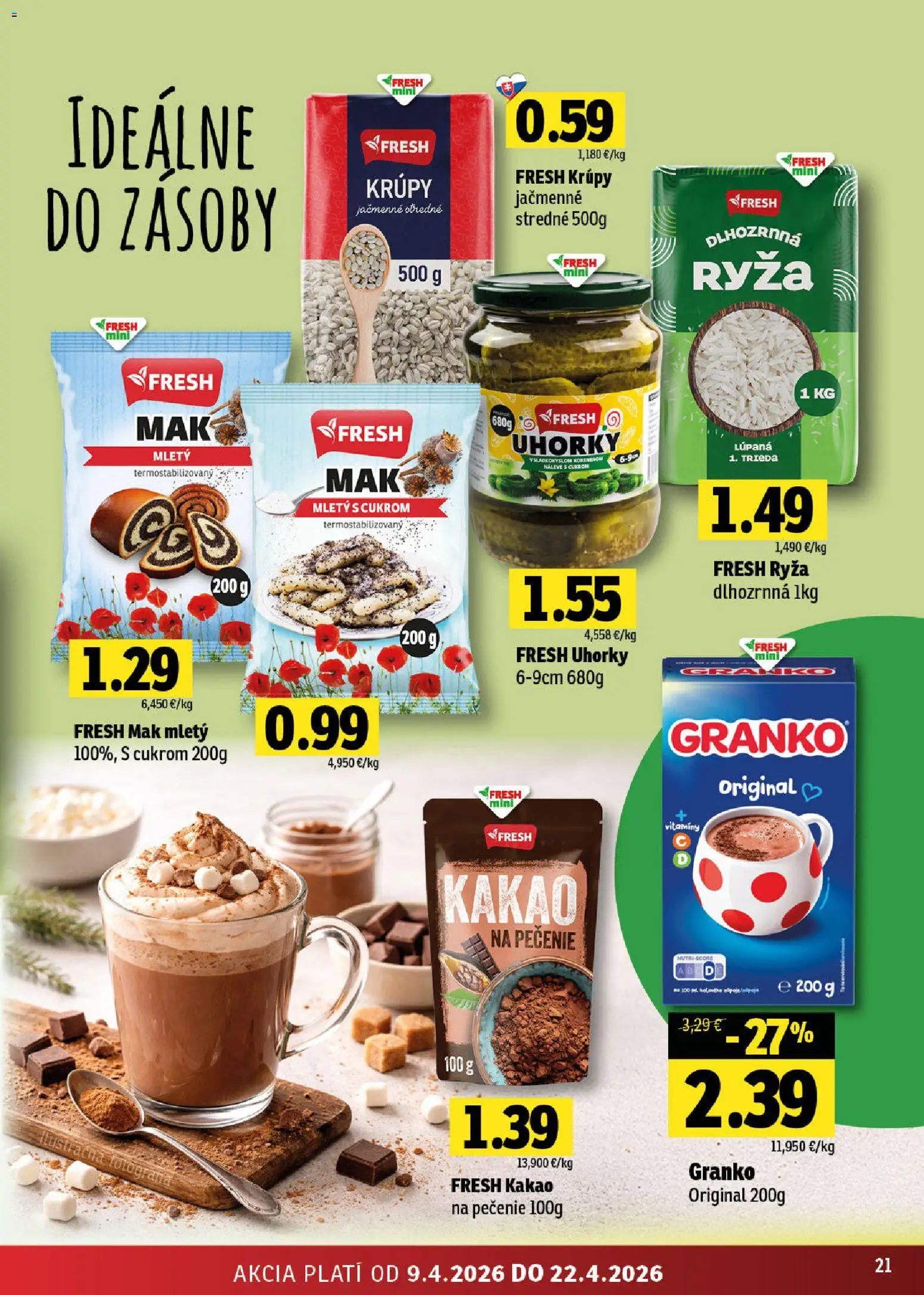Nové Fresh akcie – leták je platný od 09.04.2026 | Strana: 21 | Produkty: Ryža, Granko, Mak, Kakao
