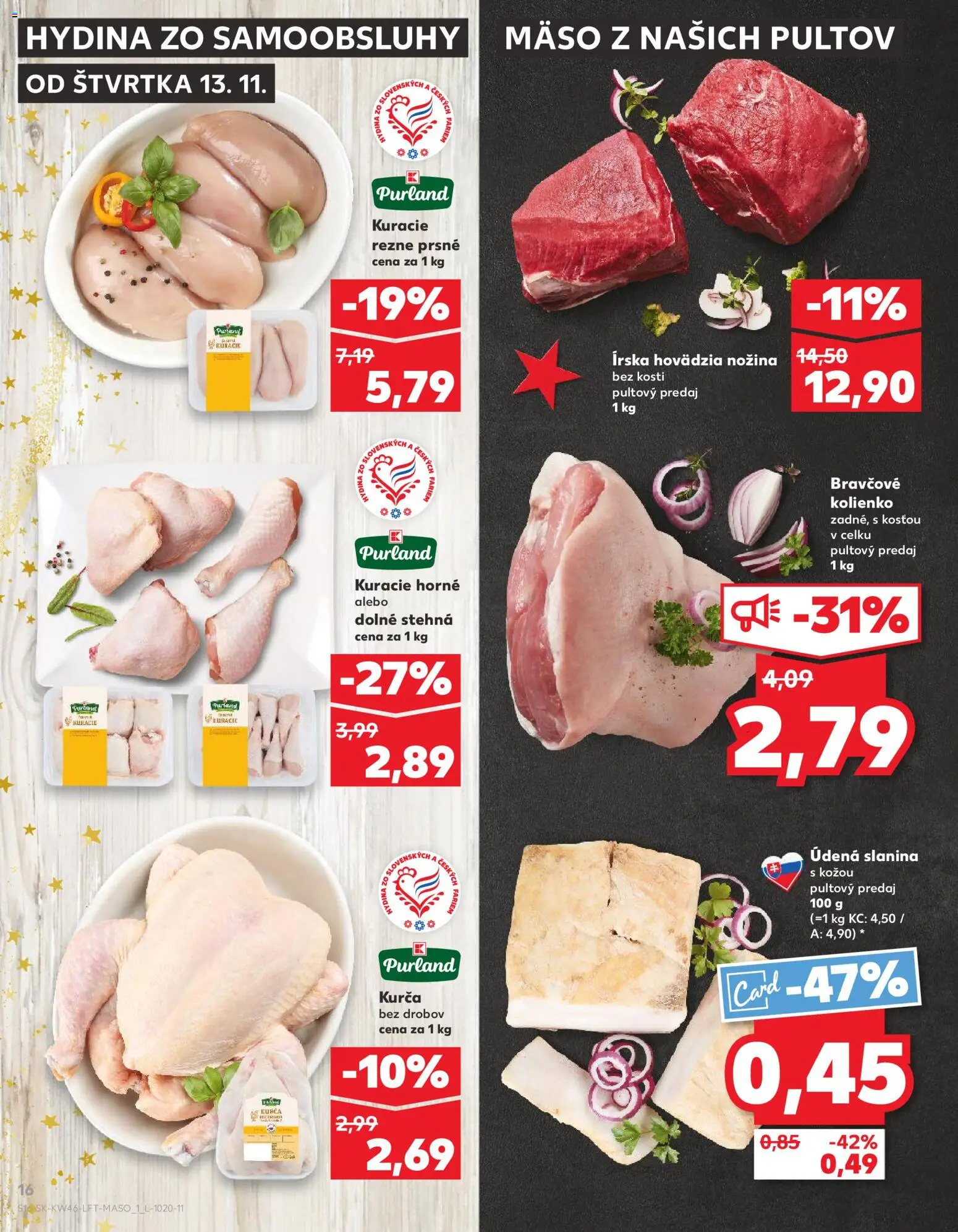 Nové Kaufland akcie – leták je platný od 13.11.2025 | Strana: 16 | Produkty: Slanina, Kuracie rezne, Kurča